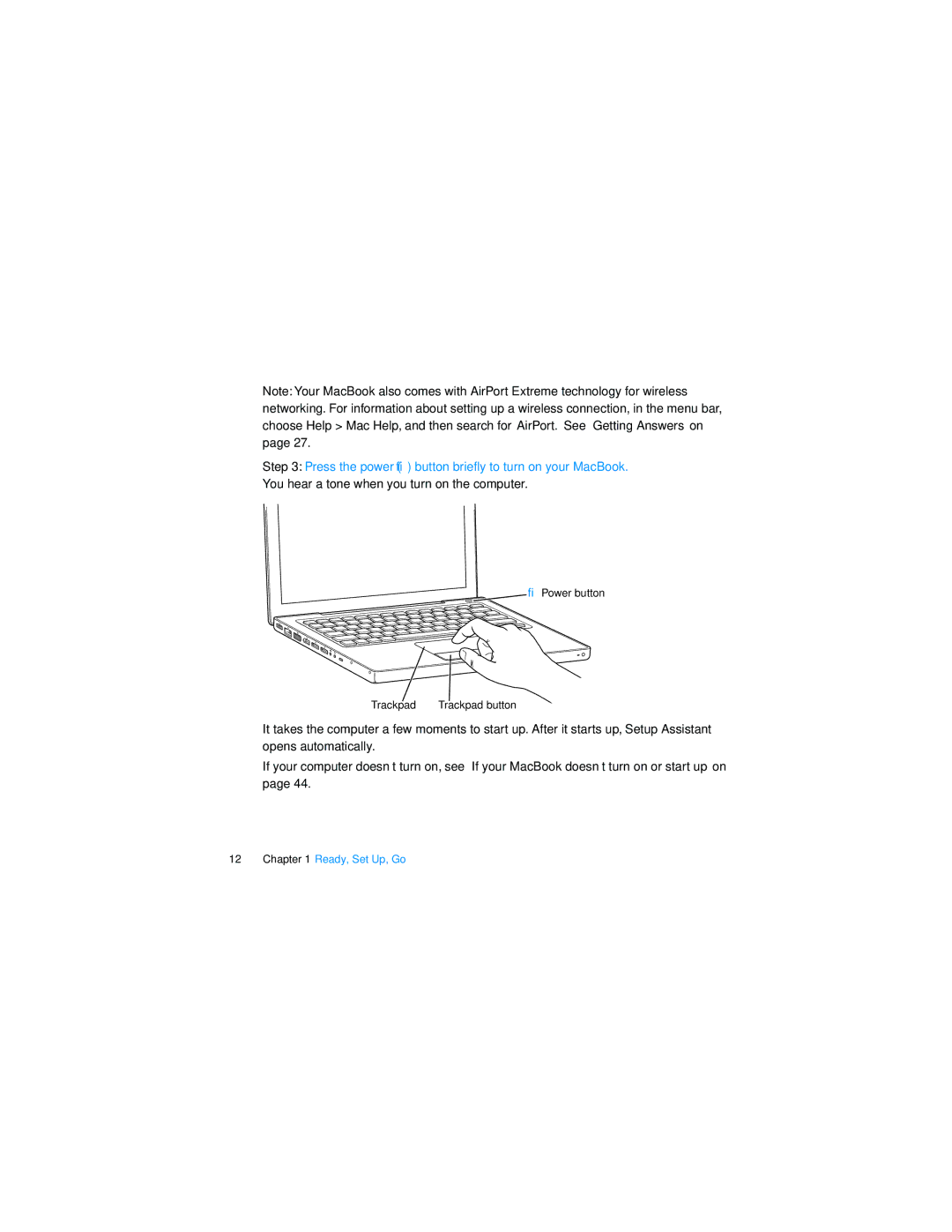 Apple Laptop manual Press the power button briefly to turn on your MacBook 