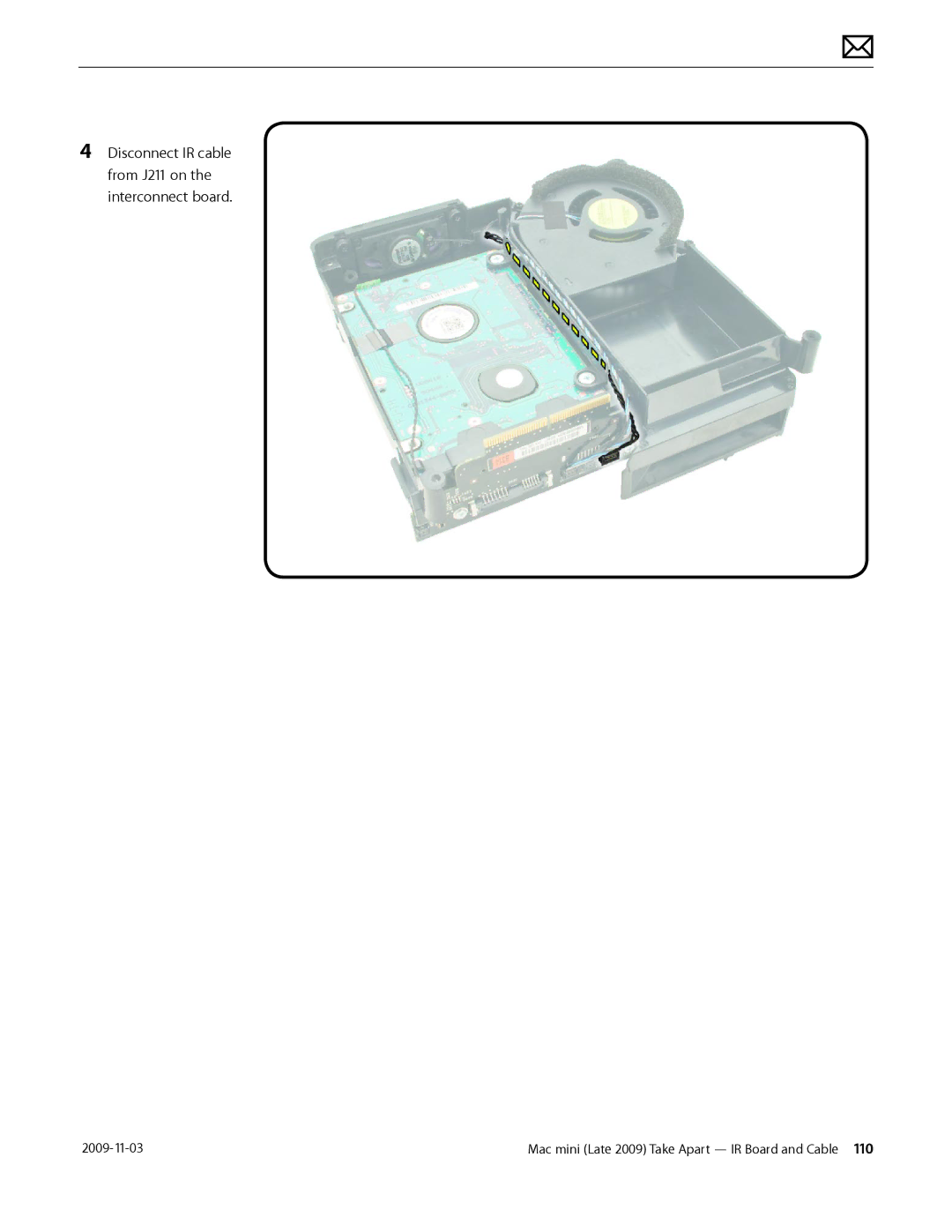 Apple LATE 2009 manual Disconnect IR cable from J211 on the interconnect board 