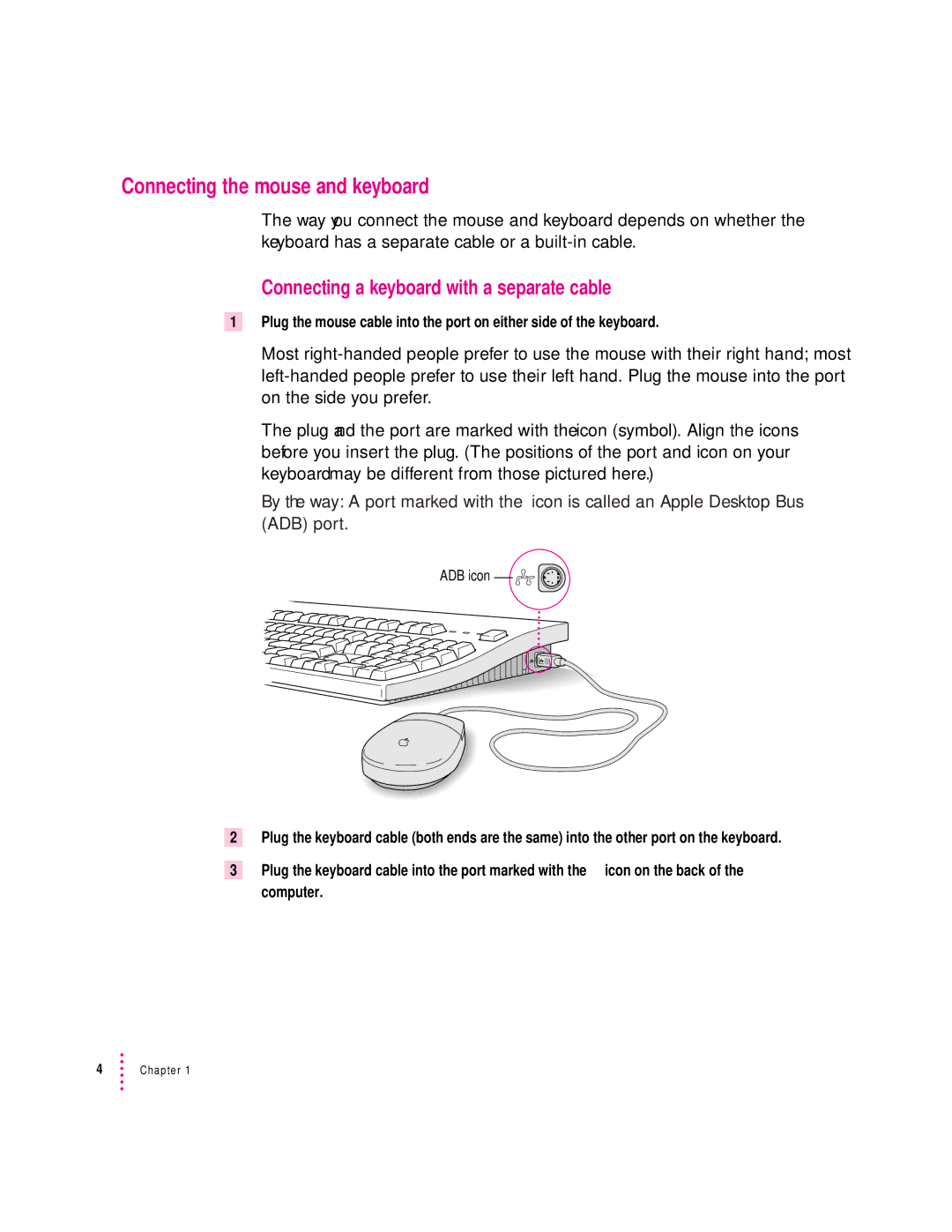 Apple LC 580 manual Connecting the mouse and keyboard, Connecting a keyboard with a separate cable 