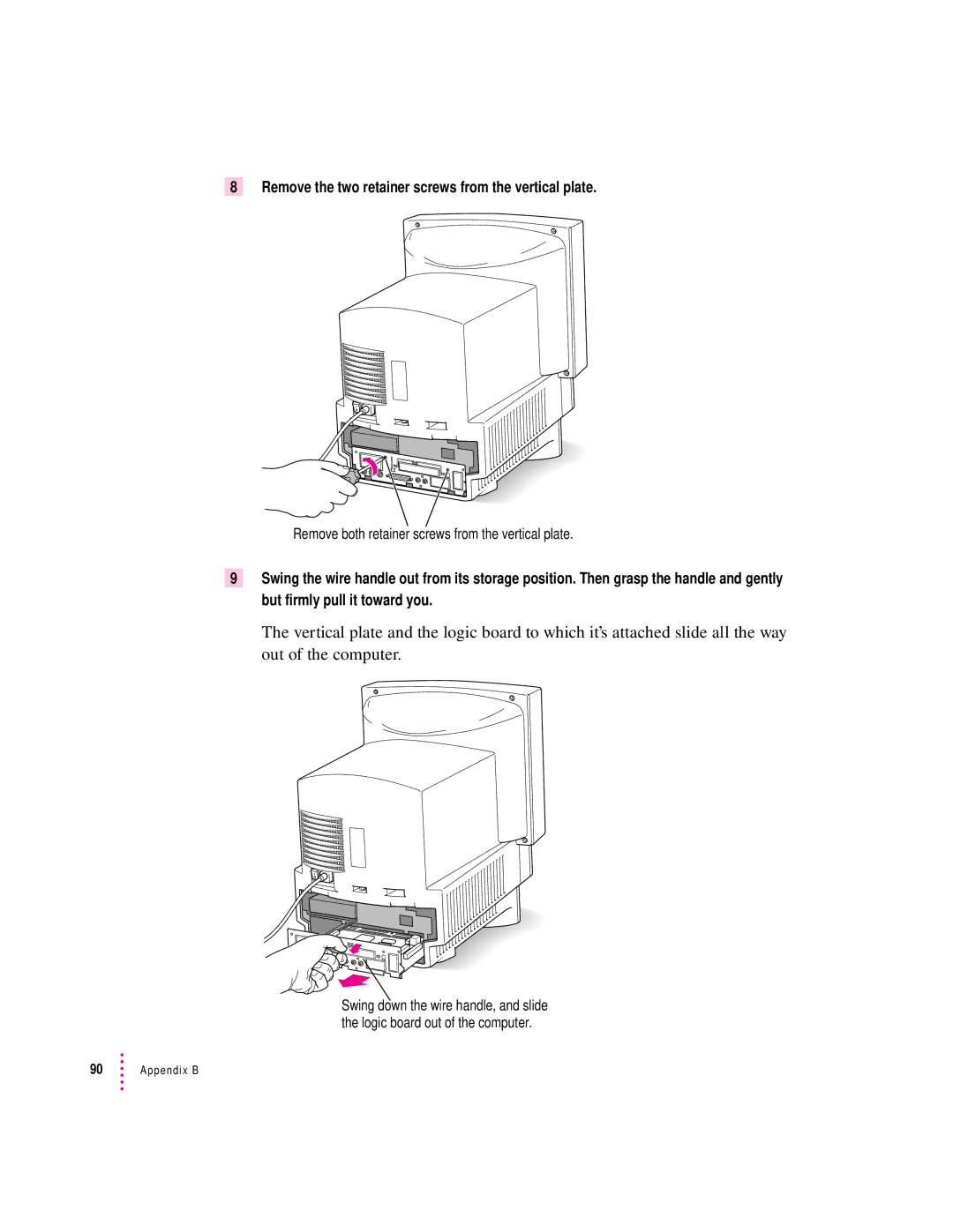 Apple LC 580 manual Remove the two retainer screws from the vertical plate 