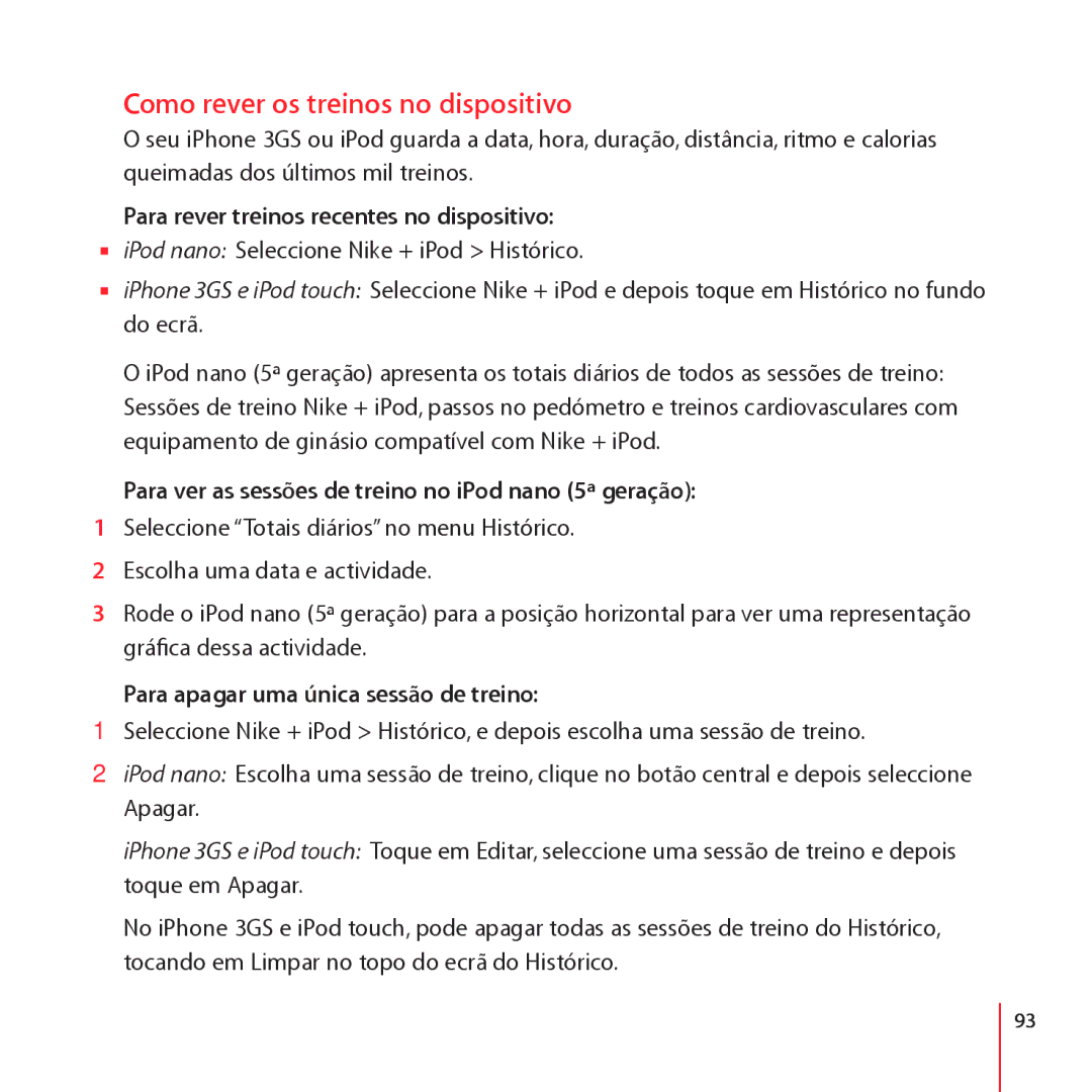 Apple LE034-4957-A manual Como rever os treinos no dispositivo, Para ver as sessões de treino no iPod nano 5ª geração 