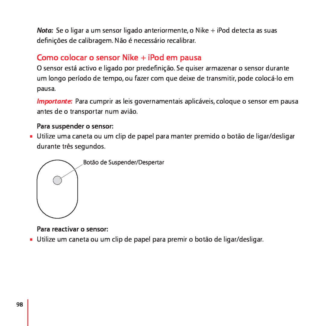 Apple LE034-4957-A manual Como colocar o sensor Nike + iPod em pausa, Para suspender o sensor, Para reactivar o sensor 