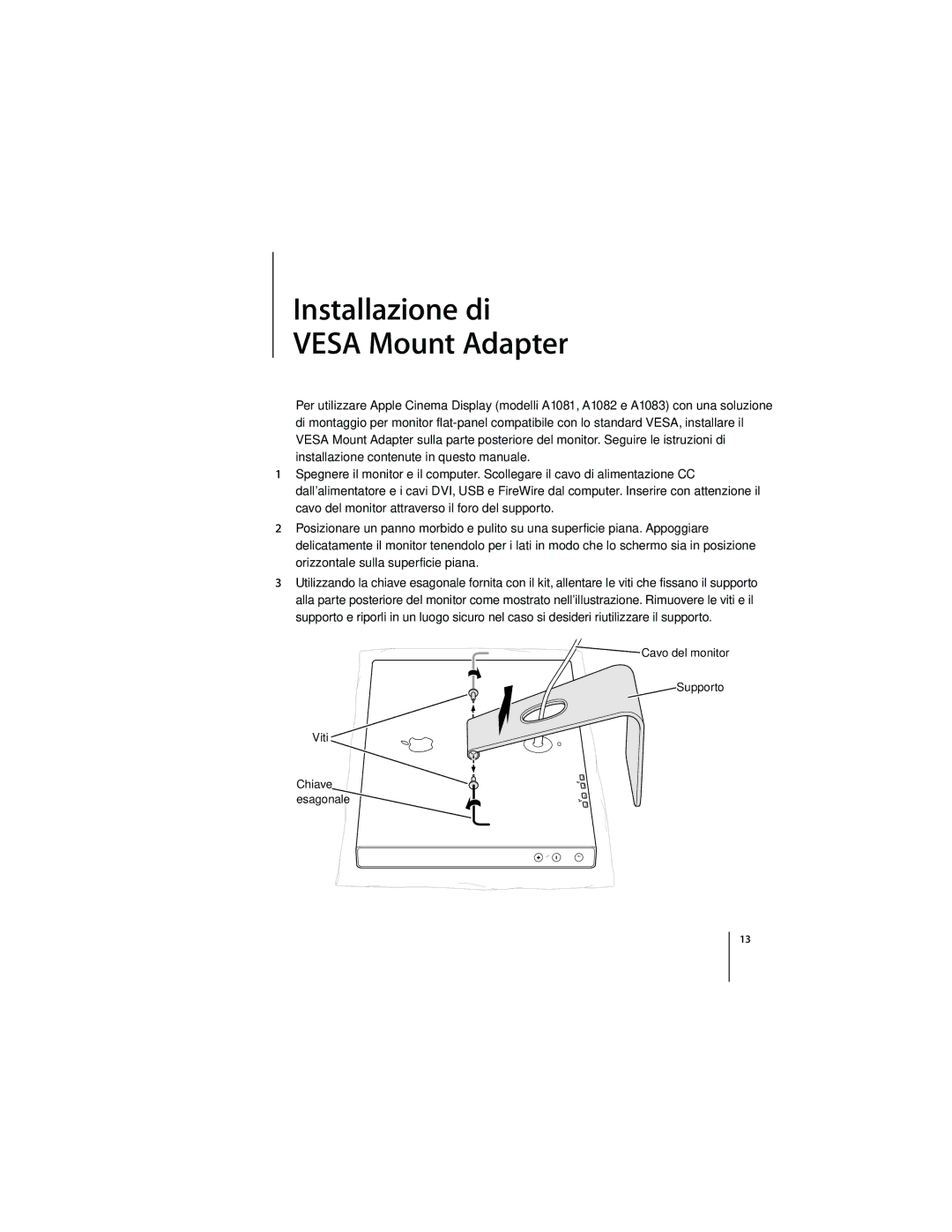 Apple M9649G/A manual Installazione di Vesa Mount Adapter, Cavo del monitor Supporto Viti 