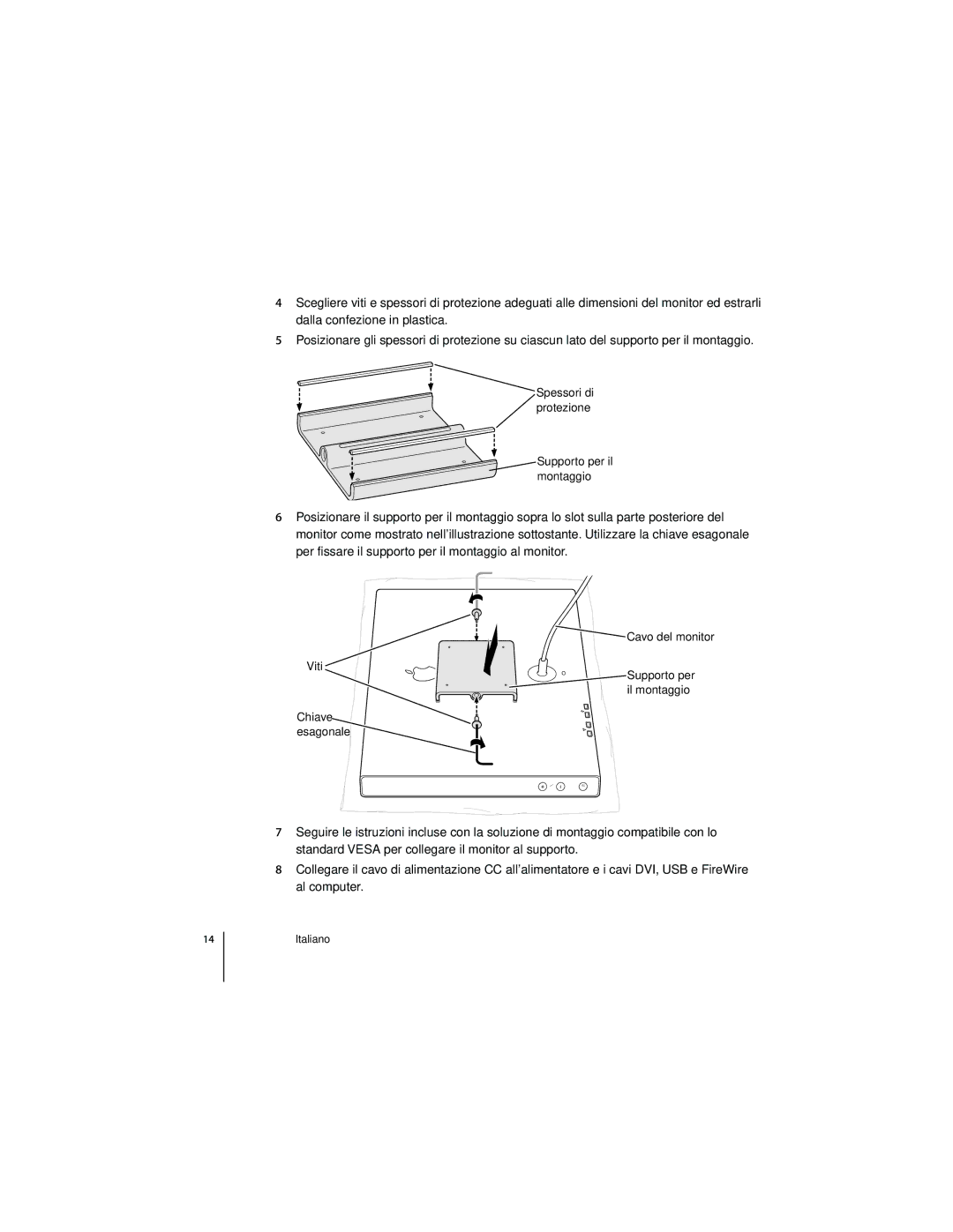 Apple M9649G/A manual Supporto per il montaggio, Cavo del monitor Viti 