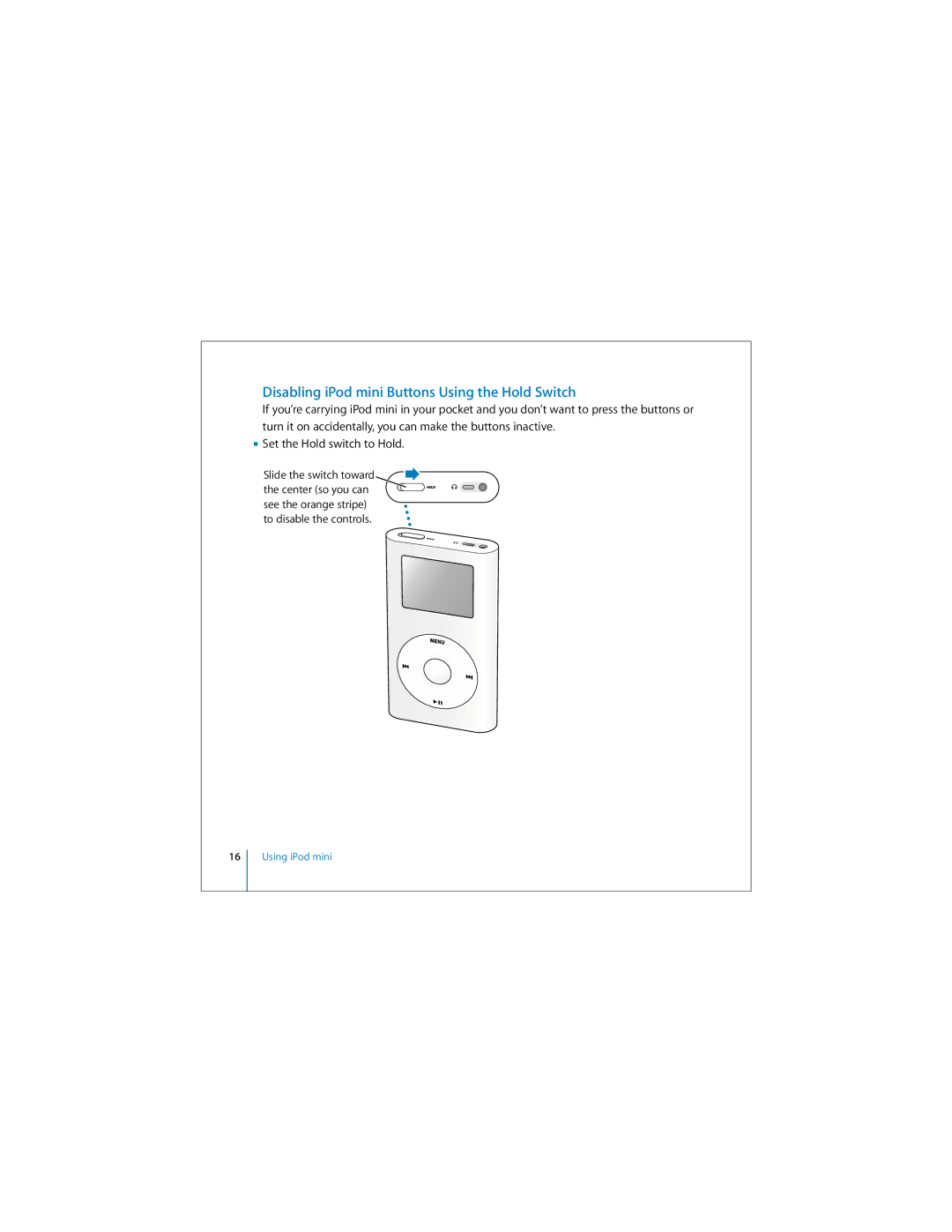 Apple M9800E/A, M9802LLAR, M9801LLAR, M9800LLAR, M9803LLAR, M9802X/A manual Disabling iPod mini Buttons Using the Hold Switch 