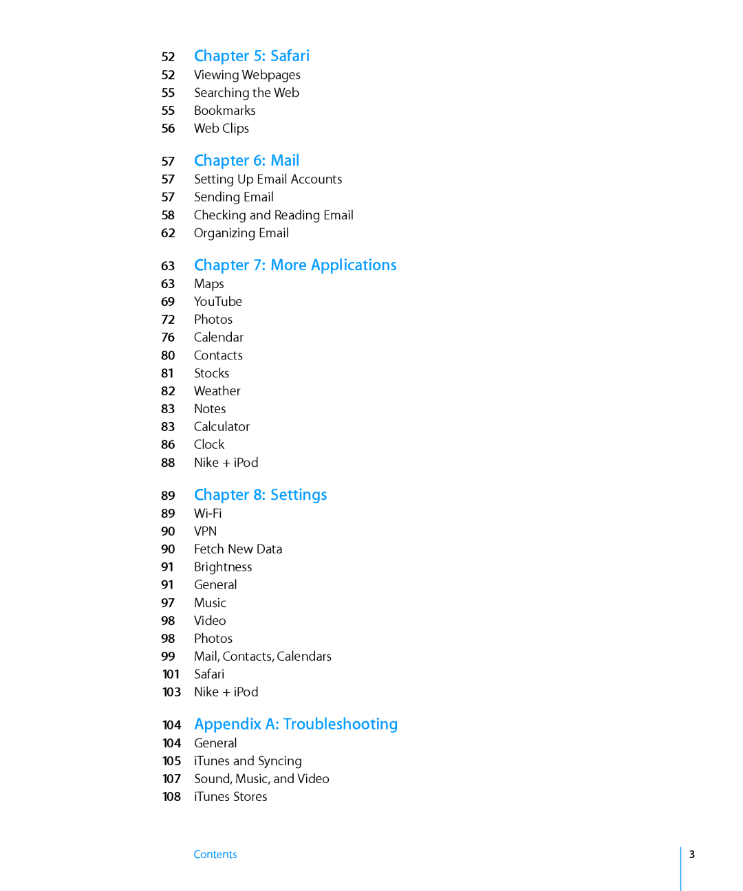 Apple MA623LL/B manual Safari, Mail, More Applications, Settings, Appendix a Troubleshooting 