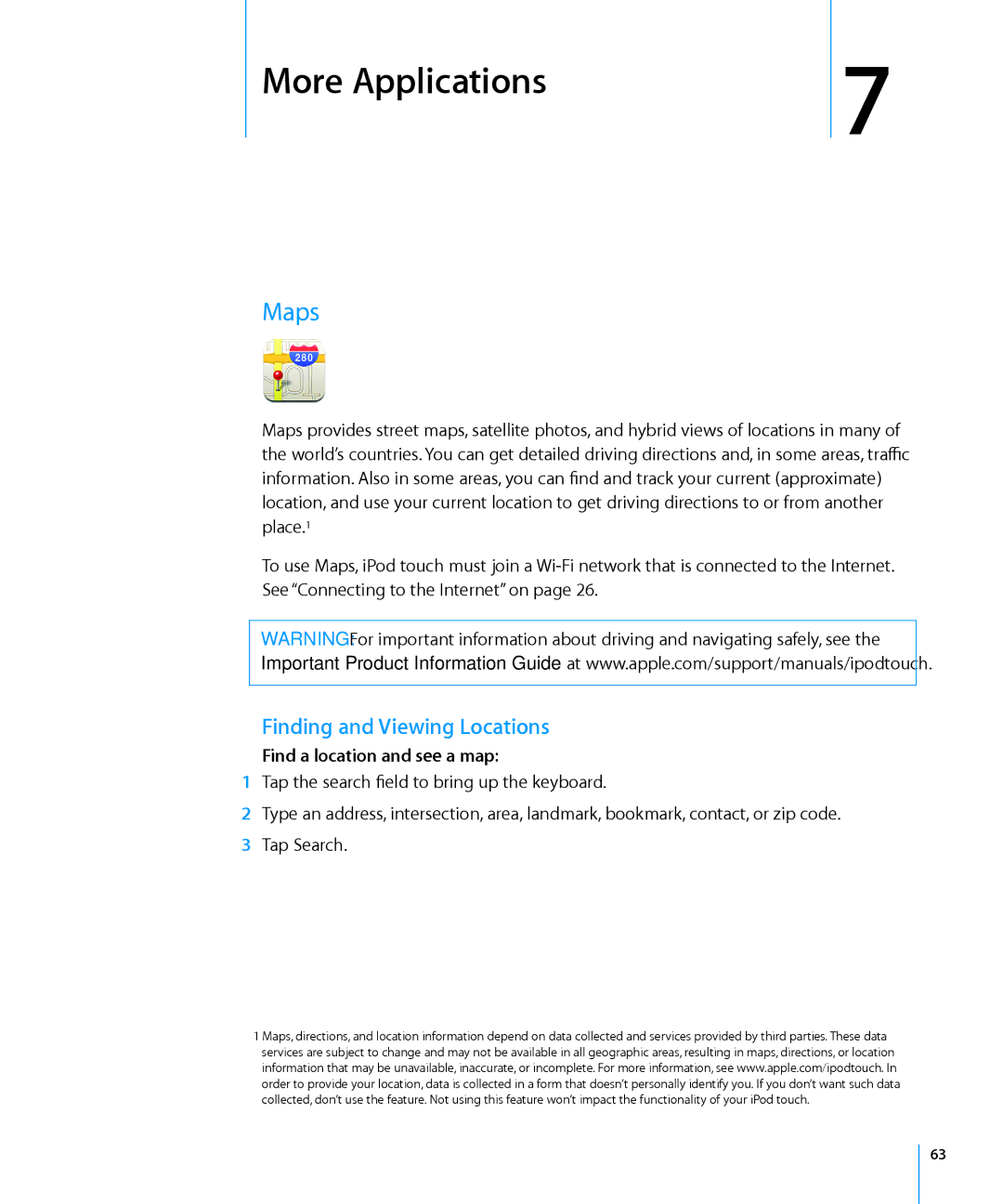 Apple MA623LL/B manual More Applications, Maps, Finding and Viewing Locations, Find a location and see a map 