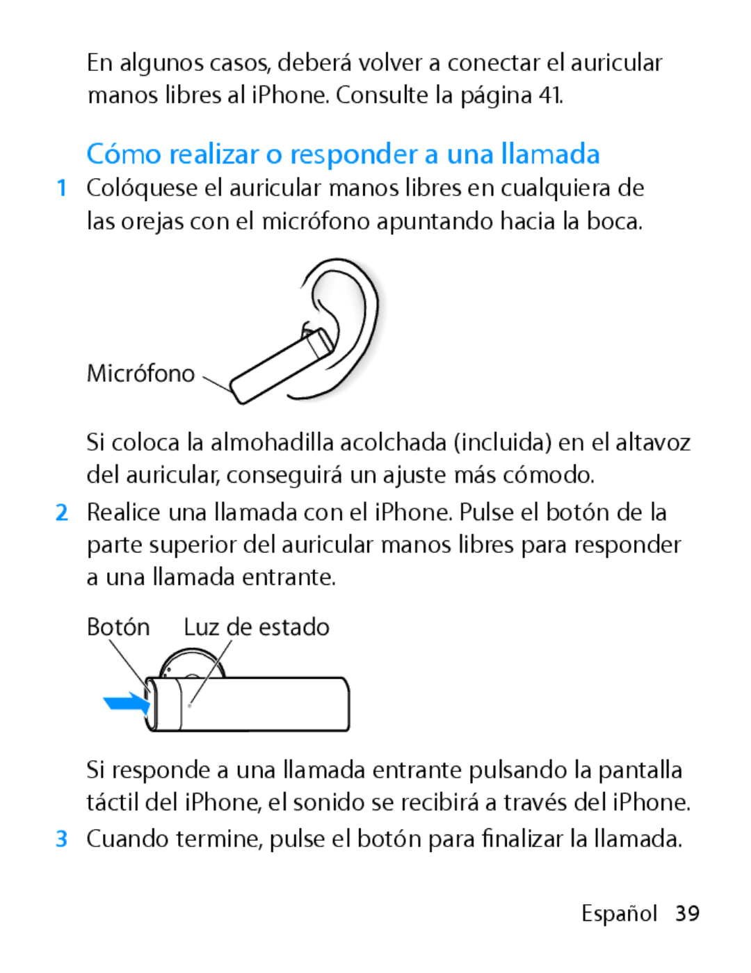 Apple MA817LL/A manual Cómo realizar o responder a una llamada, Micrófono 