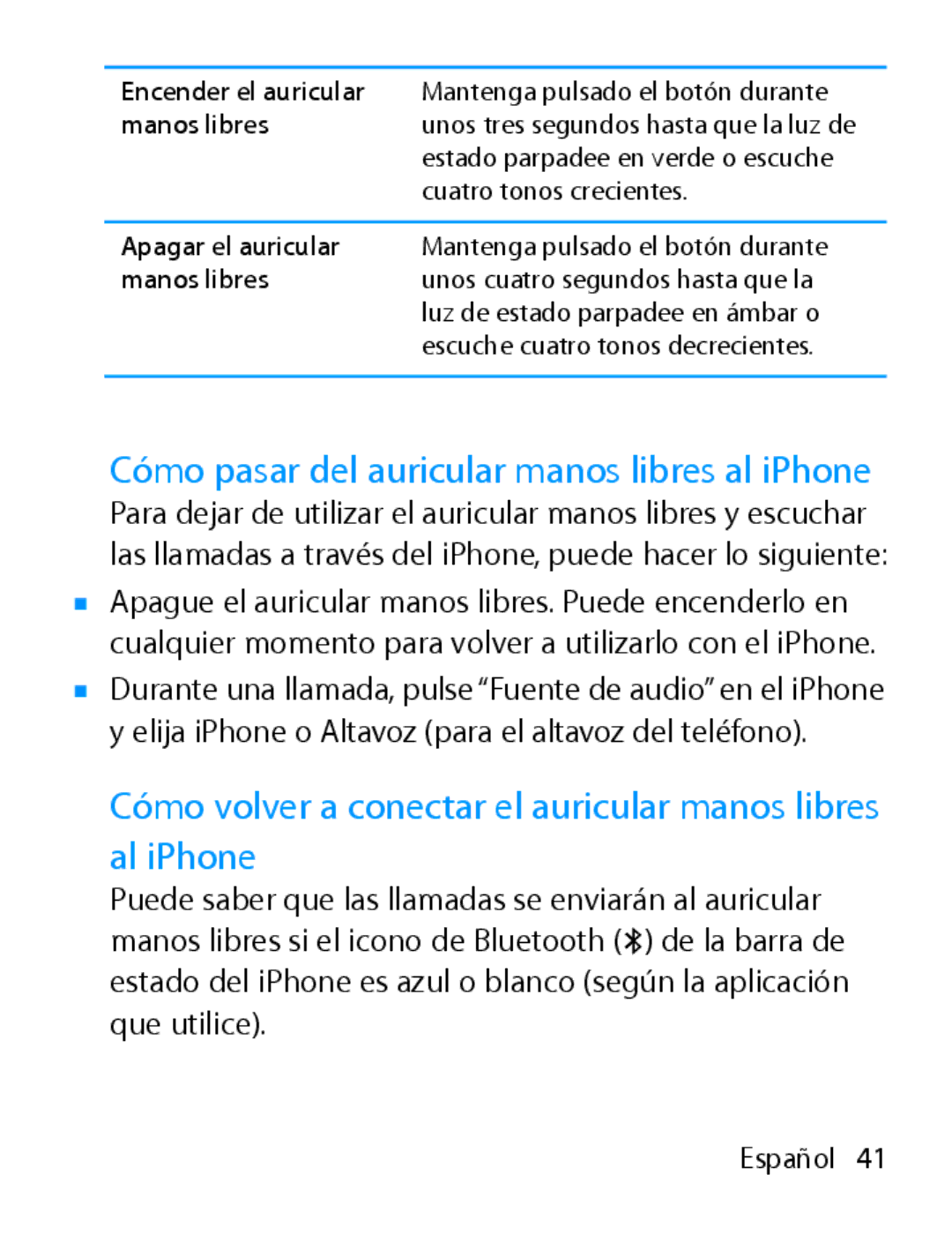 Apple MA817LL/A manual Cómo pasar del auricular manos libres al iPhone 