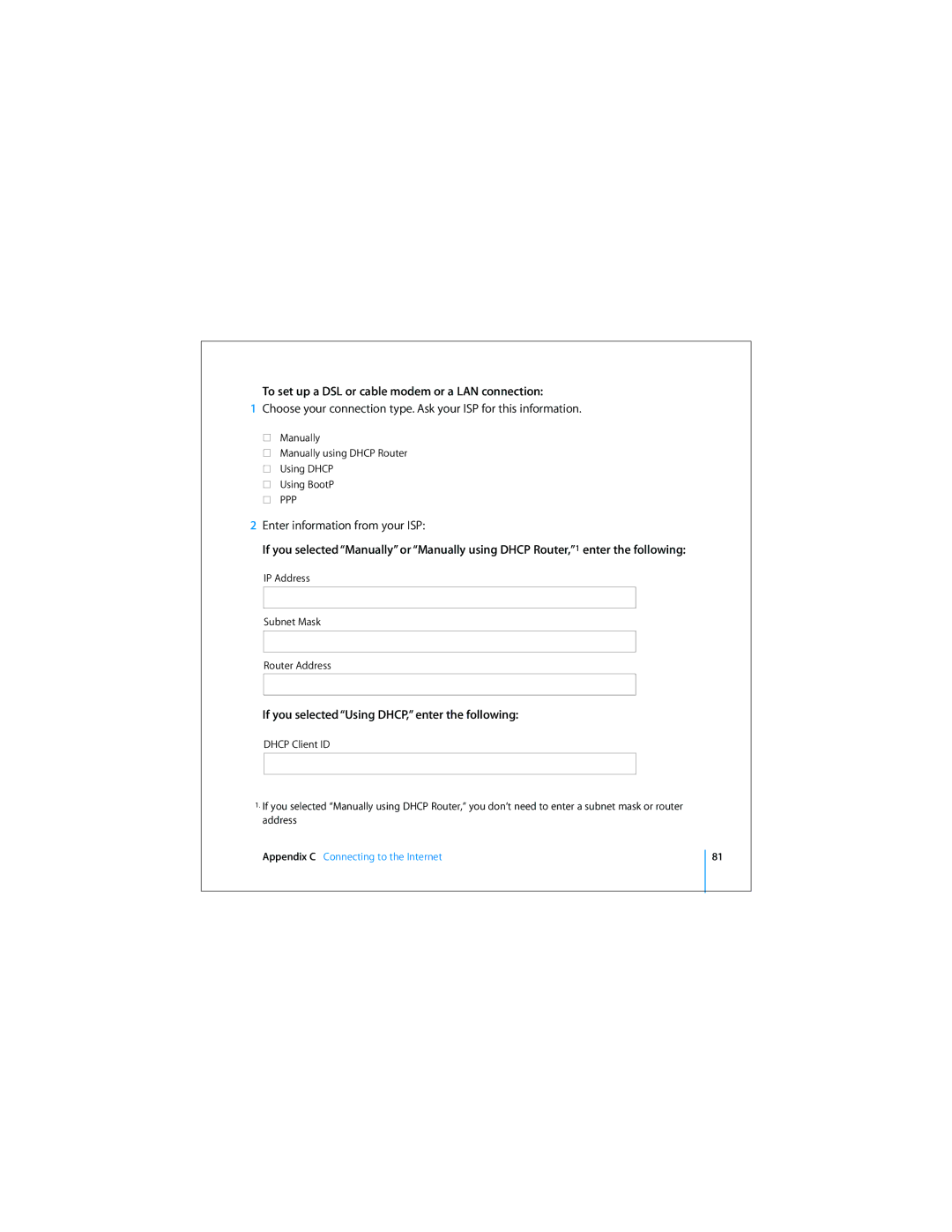 Apple Mac Mini 19 To set up a DSL or cable modem or a LAN connection, If you selected Using DHCP, enter the following 