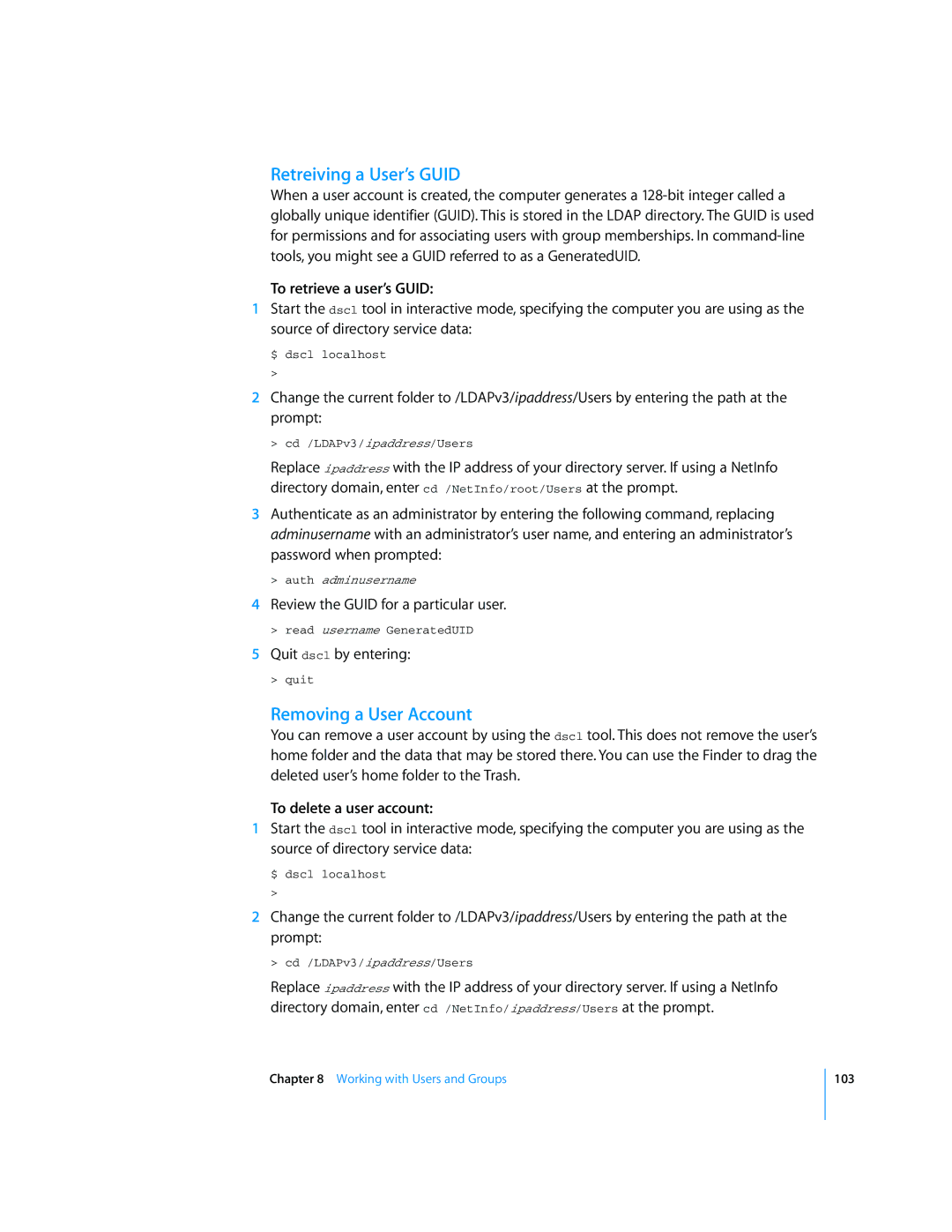 Apple Mac OS X Server manual Retreiving a User’s Guid, Removing a User Account, To retrieve a user’s Guid 