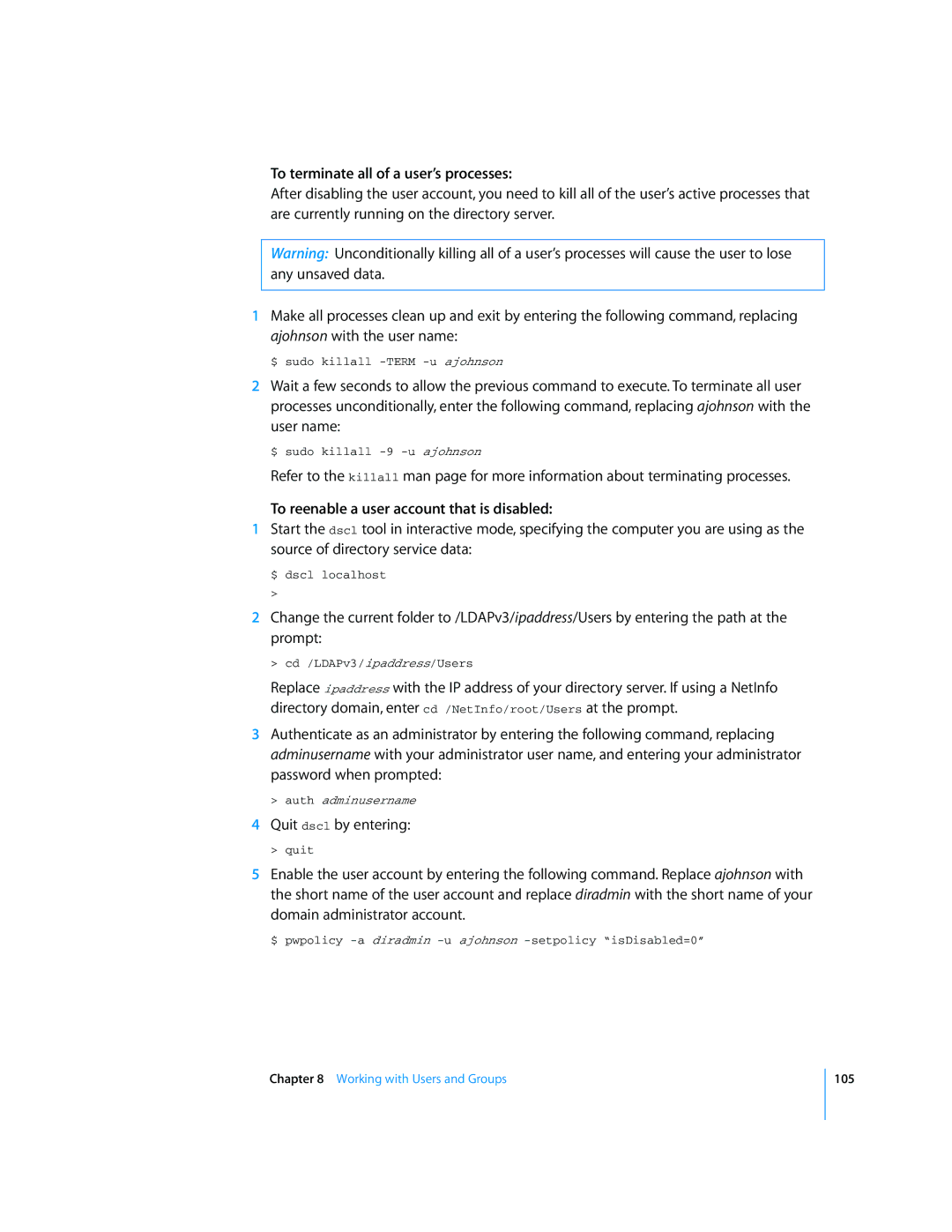 Apple Mac OS X Server manual To terminate all of a user’s processes, To reenable a user account that is disabled 