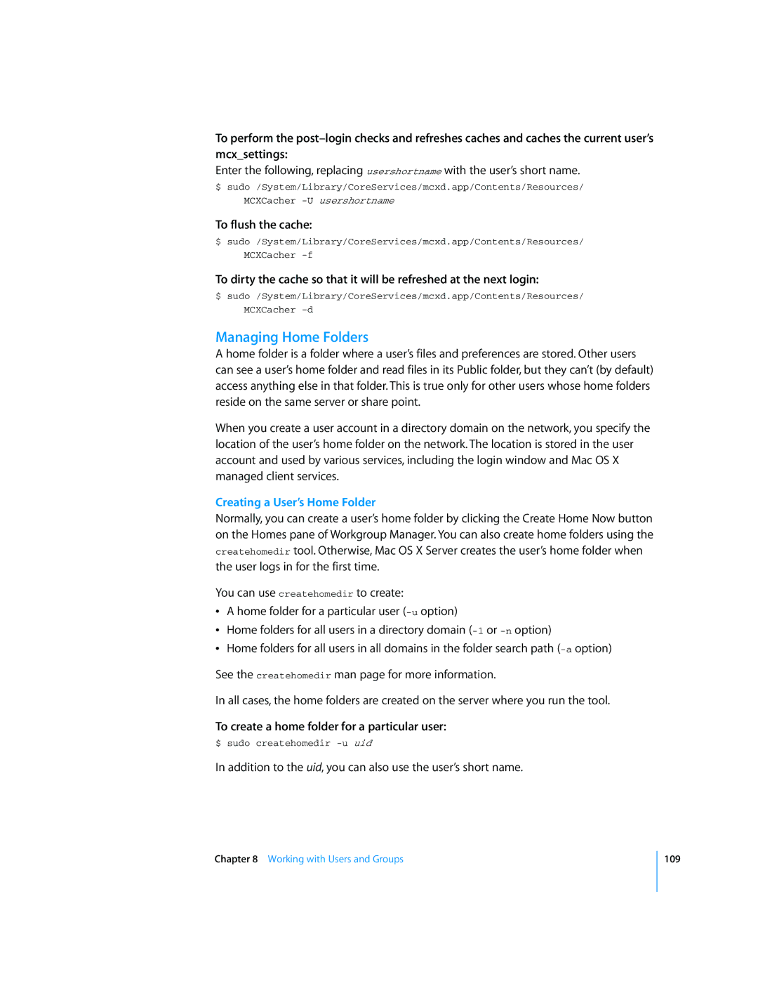 Apple Mac OS X Server manual Managing Home Folders, To flush the cache, Creating a User’s Home Folder 