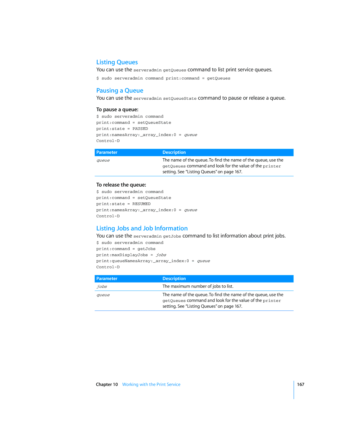 Apple Mac OS X Server manual Listing Queues, Pausing a Queue, Listing Jobs and Job Information, To pause a queue 