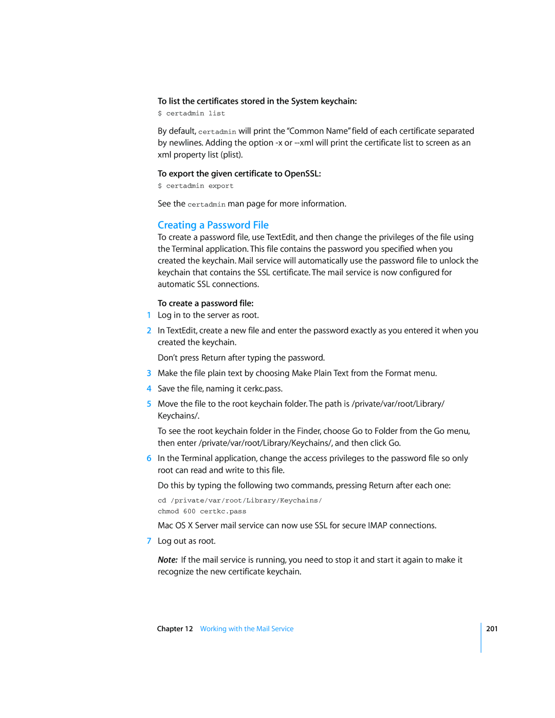 Apple Mac OS X Server manual Creating a Password File, To list the certificates stored in the System keychain 