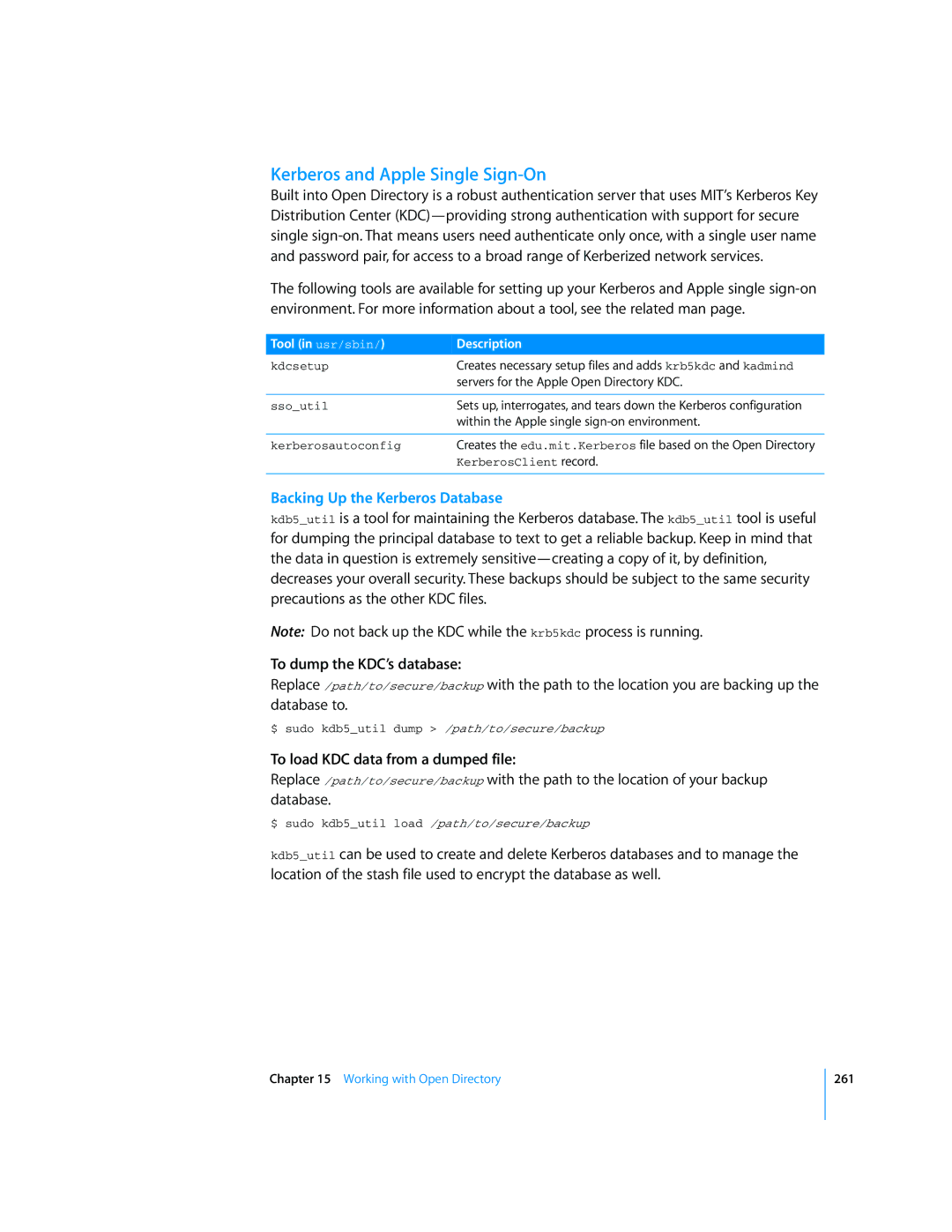 Apple Mac OS X Server Kerberos and Apple Single Sign-On, Backing Up the Kerberos Database, To dump the KDC’s database 