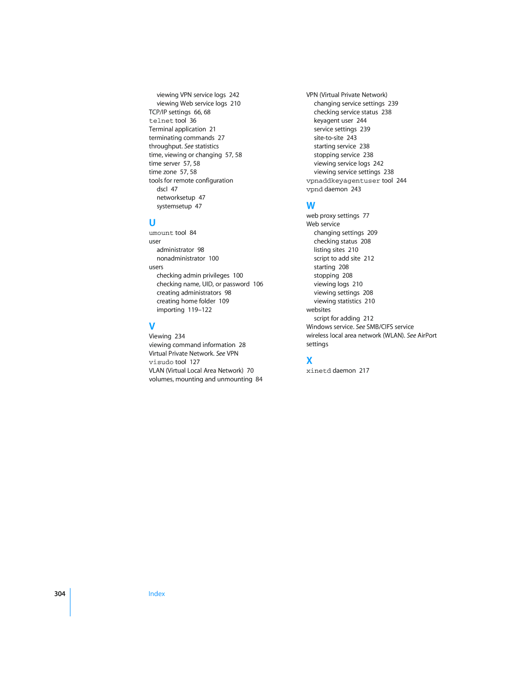 Apple Mac OS X Server Keyagent user Terminal application, Terminating commands, Throughput. See statistics, Time zone, 238 