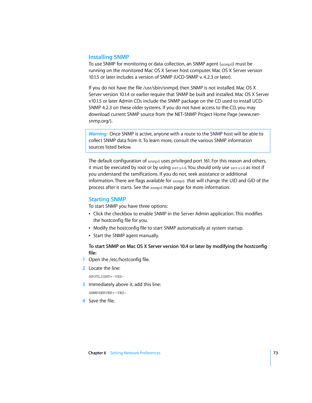 Apple Mac OS X Server manual Installing Snmp, Starting Snmp, Open the /etc/hostconfig file Locate the line, Save the file 