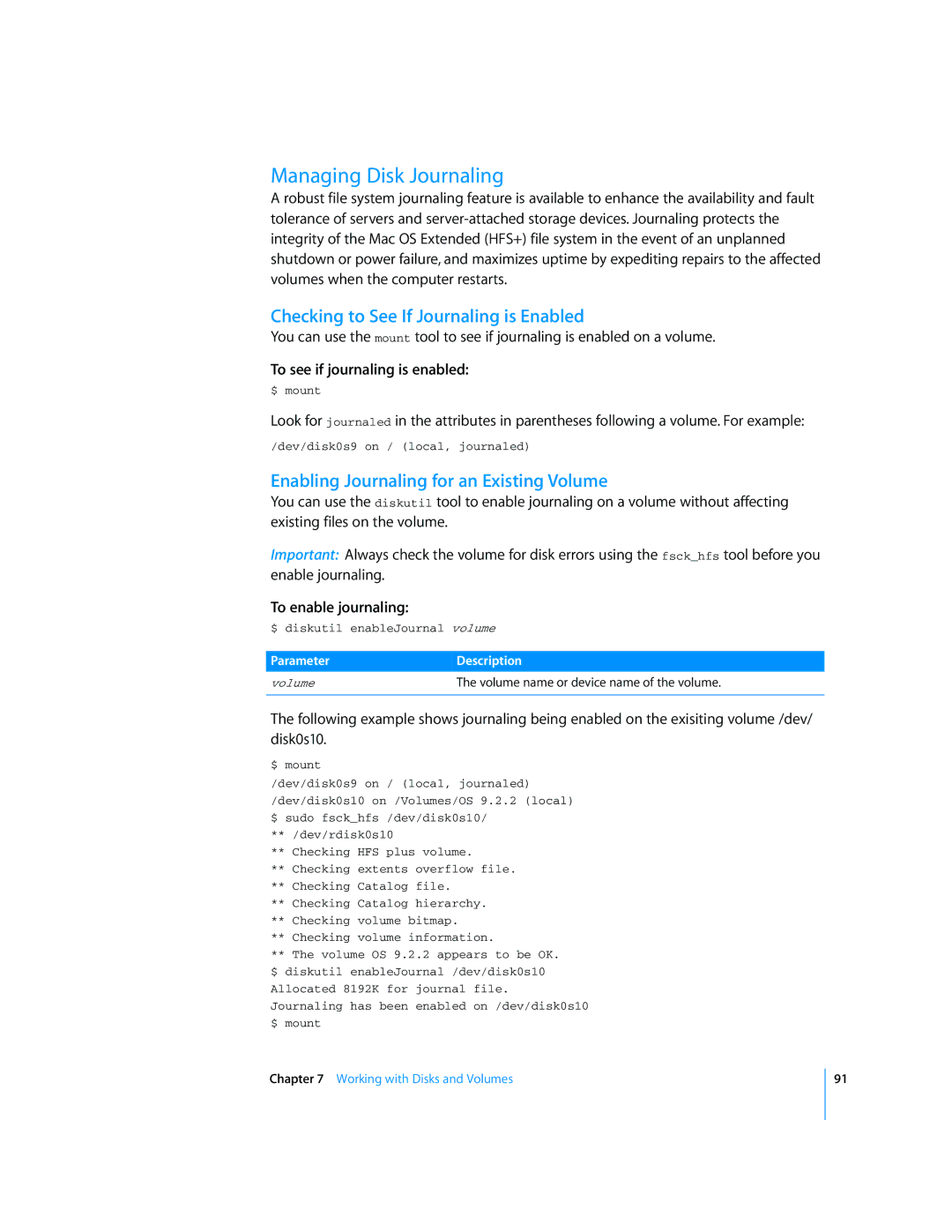 Apple Mac OS X Server Managing Disk Journaling, Checking to See If Journaling is Enabled, To see if journaling is enabled 