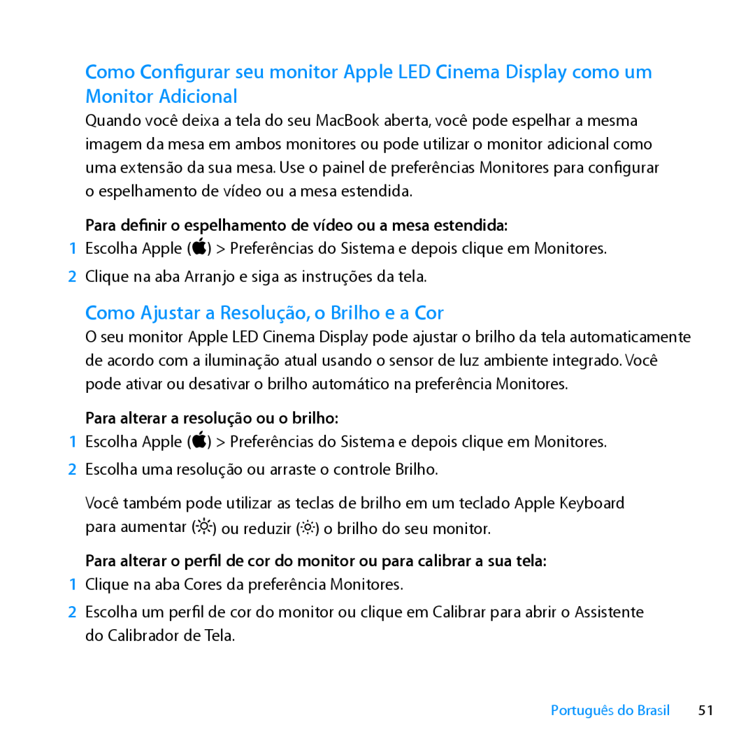 Apple MC007LL/A manual Como Ajustar a Resolução, o Brilho e a Cor, Para definir o espelhamento de vídeo ou a mesa estendida 