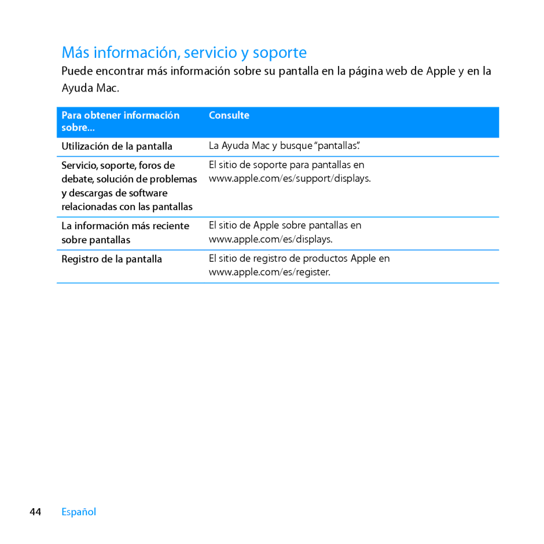 Apple MC007LL/A manual Más información, servicio y soporte, Para obtener información Consulte Sobre 