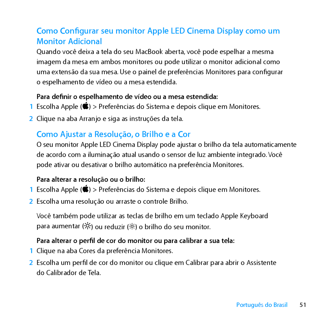 Apple MC007LL/A manual Como Ajustar a Resolução, o Brilho e a Cor, Para definir o espelhamento de vídeo ou a mesa estendida 