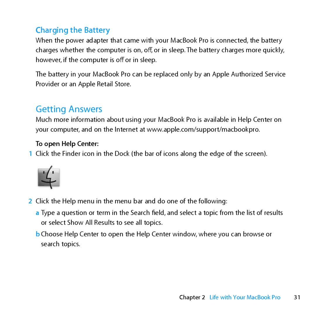 Apple MD385LL/A, MC024LL/A manual Getting Answers, Charging the Battery, To open Help Center 