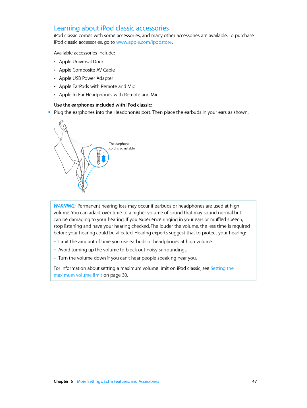 Apple MC293LL/A, MC297LL/A manual Learning about iPod classic accessories, Use the earphones included with iPod classic 