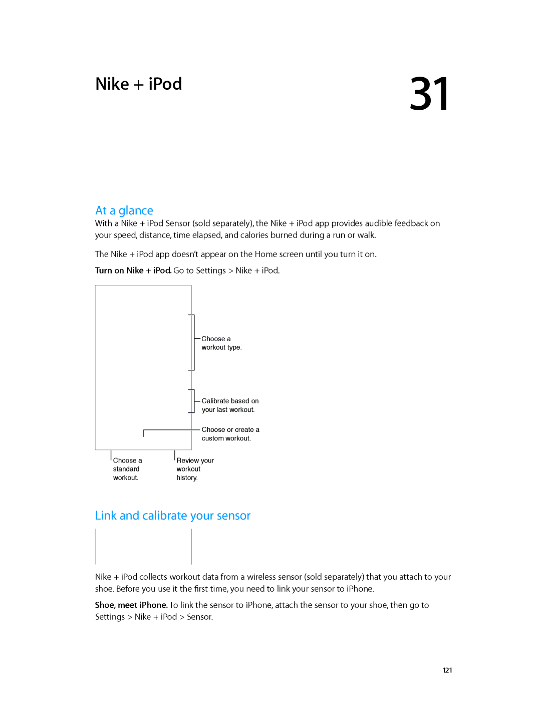 Apple MD146LL/A, MC319LL/A, MC536LL/A, MC918LL/A, MF263LL/A, MD642C/A Nike + iPod, At a glance, Link and calibrate your sensor 