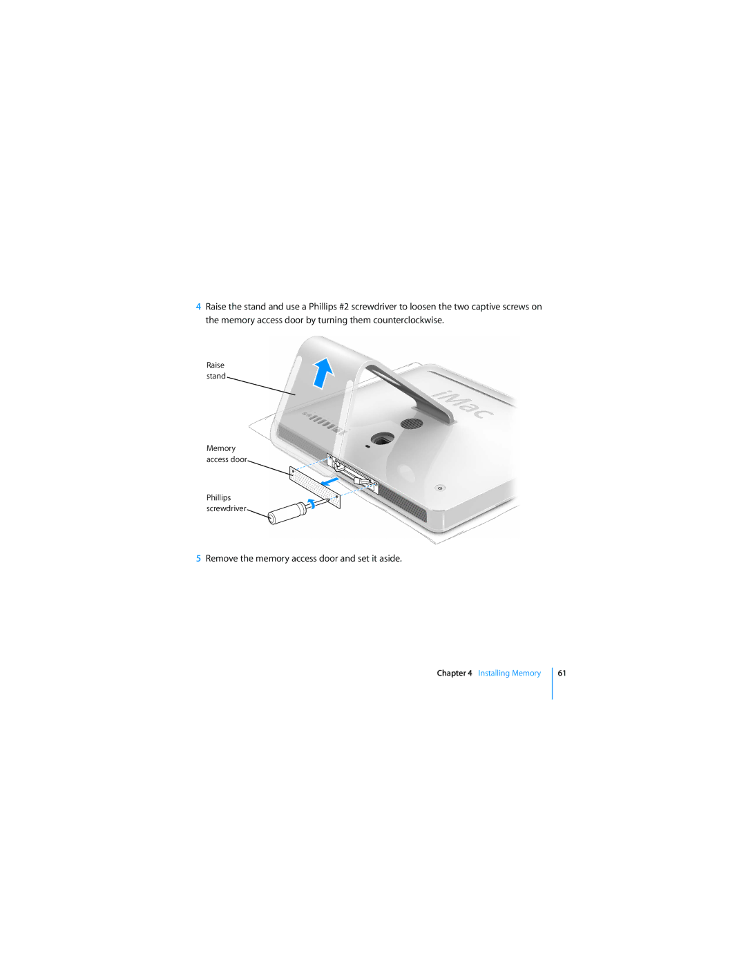 Apple MC413LL/A manual Remove the memory access door and set it aside 