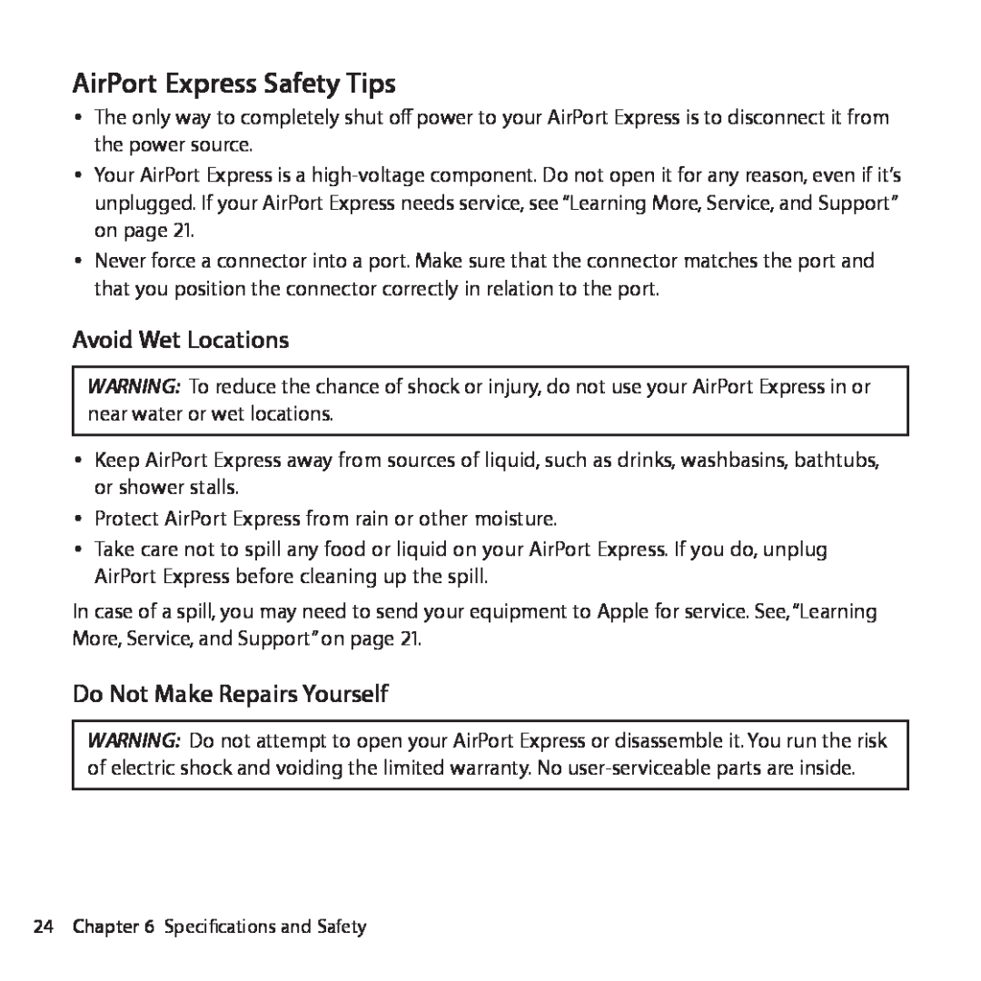 Apple MC414LL/A, MB321LL/A setup guide AirPort Express Safety Tips, Avoid Wet Locations, Do Not Make Repairs Yourself 