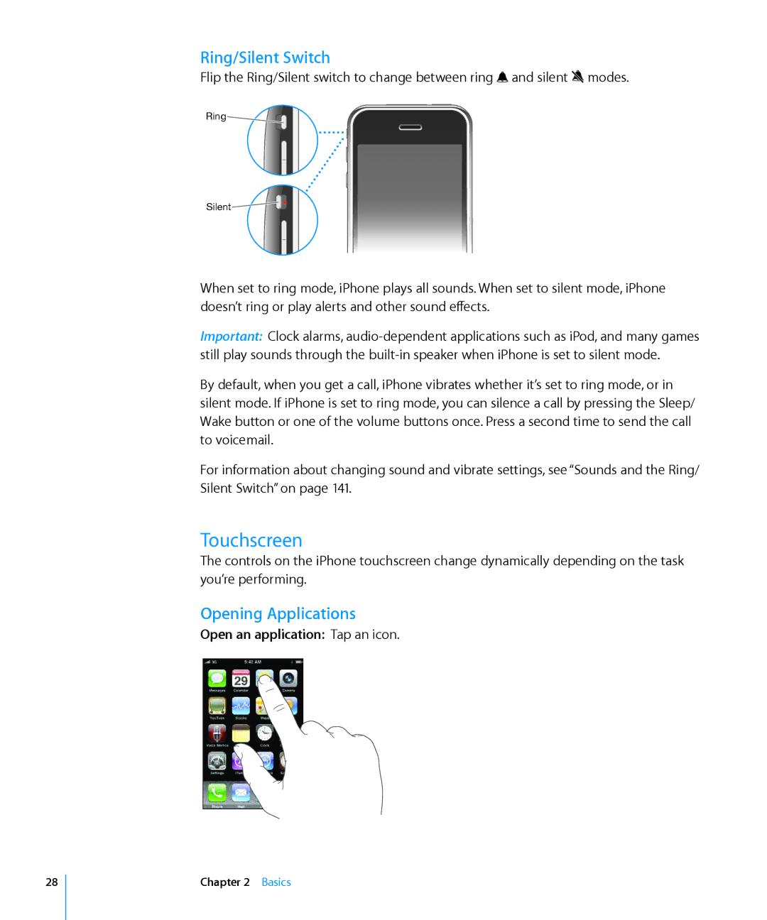 Apple MB715LL/A, MC555LL/A, A1324 Touchscreen, Ring/Silent Switch, Opening Applications, Open an application Tap an icon 