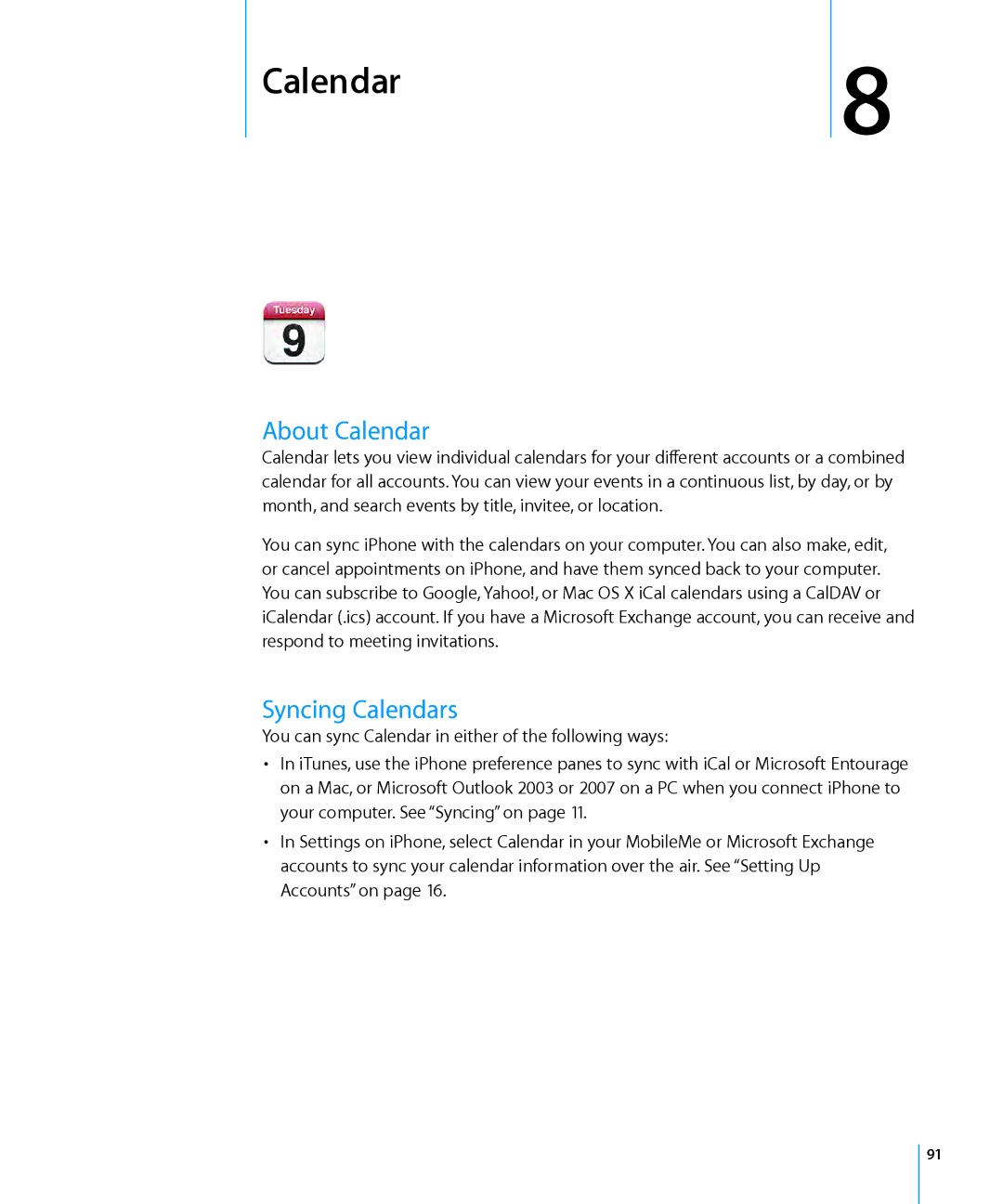 Apple MA712LL/A, MC555LL/A, MB048LL/A, MB496SL/A, MB046LL/A, MB717LL/A, MB716LL/A, A1324 About Calendar, Syncing Calendars 