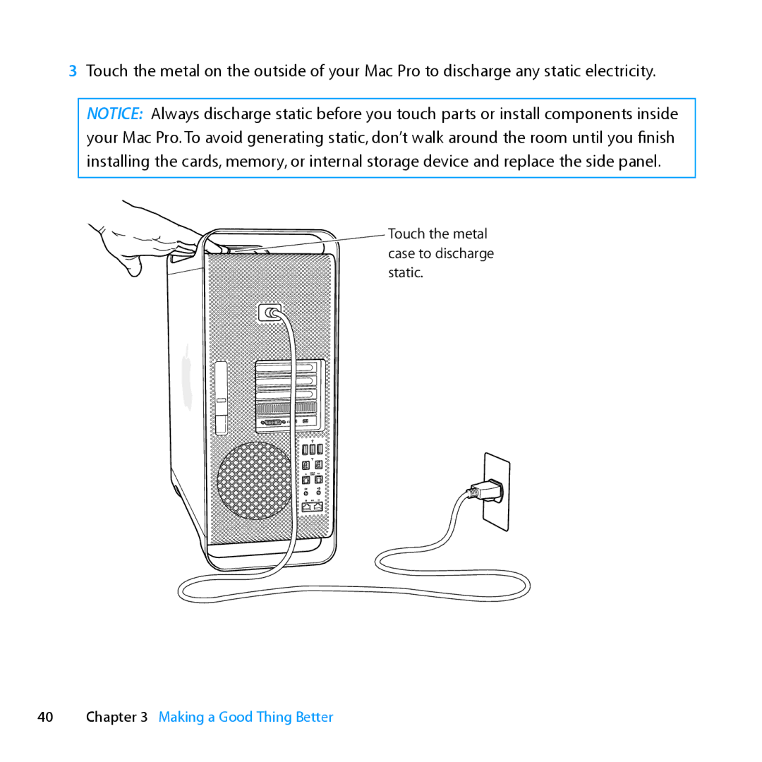 Apple MC561LL/A, MD772LL/A, MD770LL/A, MC560LL/A manual Touch the metal case to discharge static 