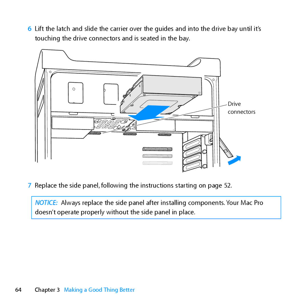 Apple MC561LL/A, MD772LL/A, MD770LL/A, MC560LL/A manual Drive connectors 