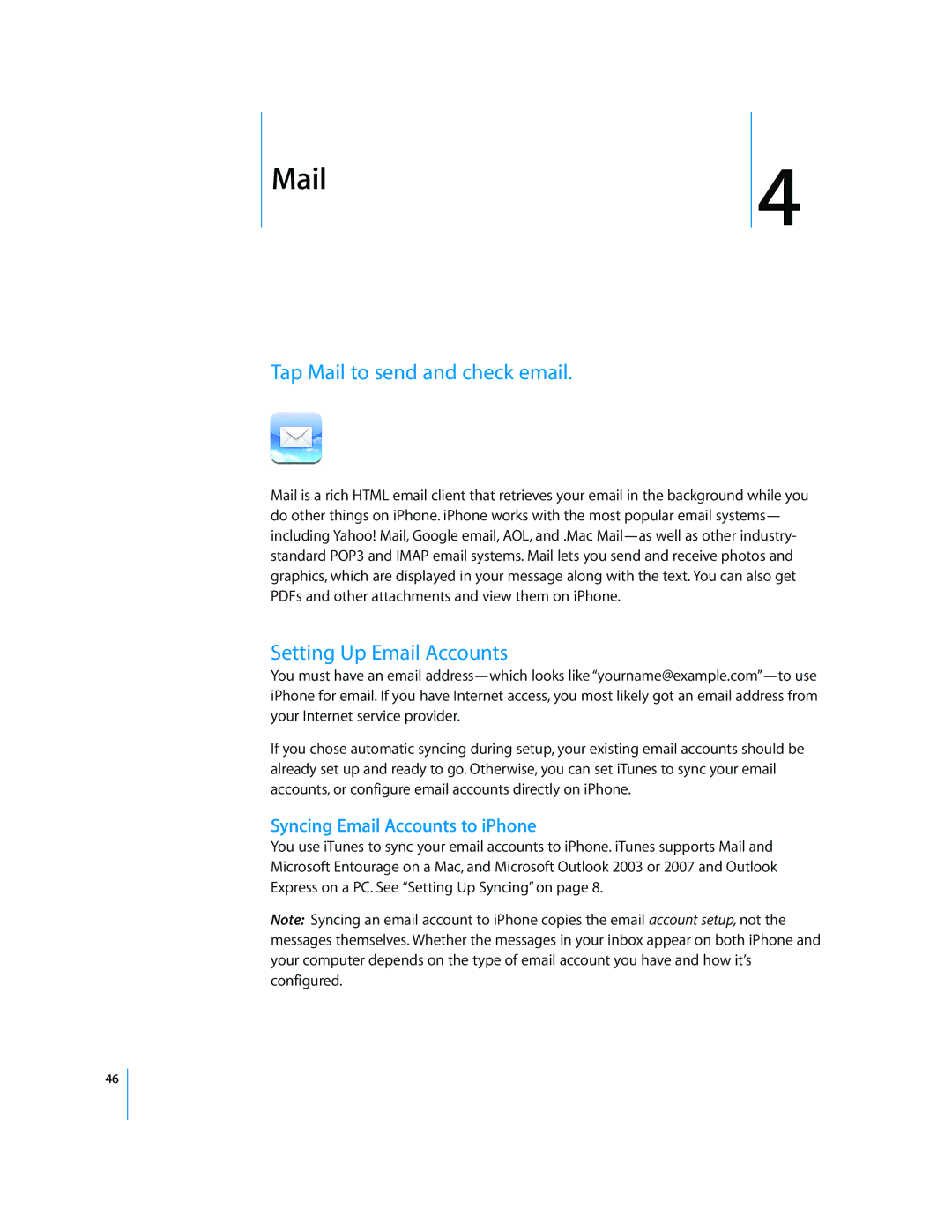 Apple A1442, MC676LL/A, A1332 Tap Mail to send and check email Setting Up Email Accounts, Syncing Email Accounts to iPhone 