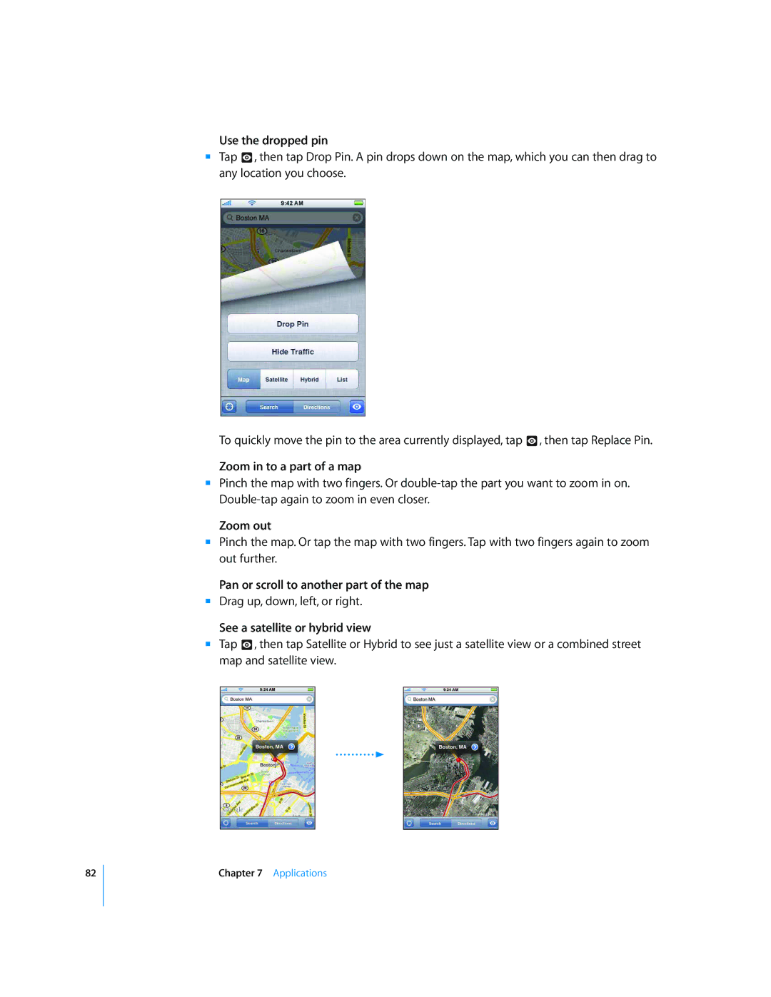 Apple A1442, MC676LL/A Use the dropped pin, Zoom in to a part of a map, Zoom out, Pan or scroll to another part of the map 