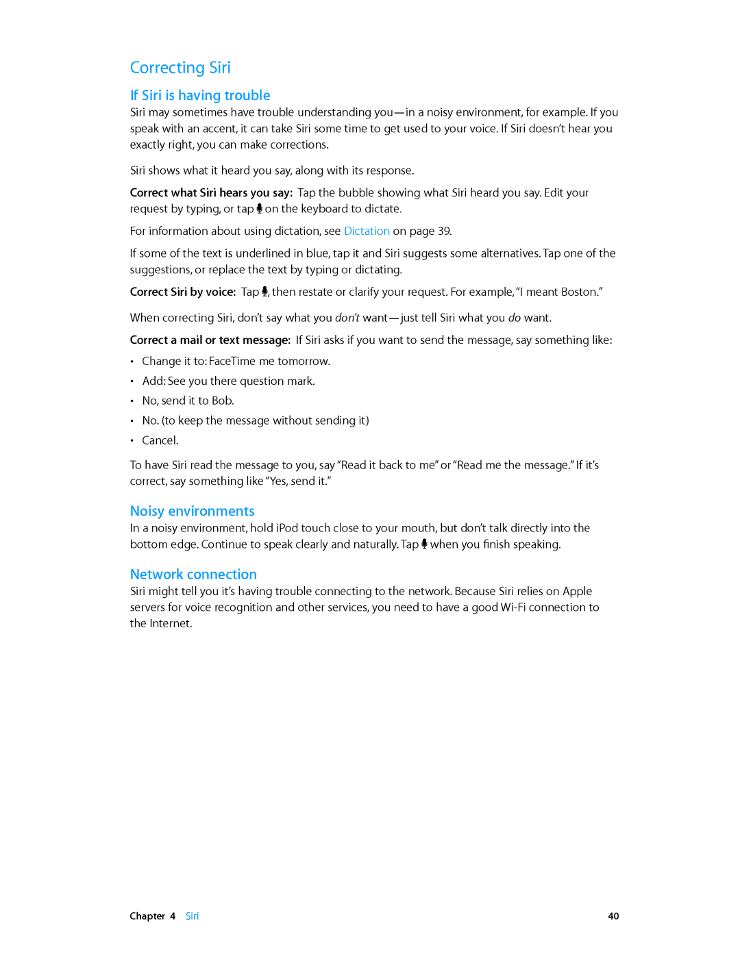 Apple ME643LL/A, MC903LL/A, MD724LL/A Correcting Siri, If Siri is having trouble, Noisy environments, Network connection 