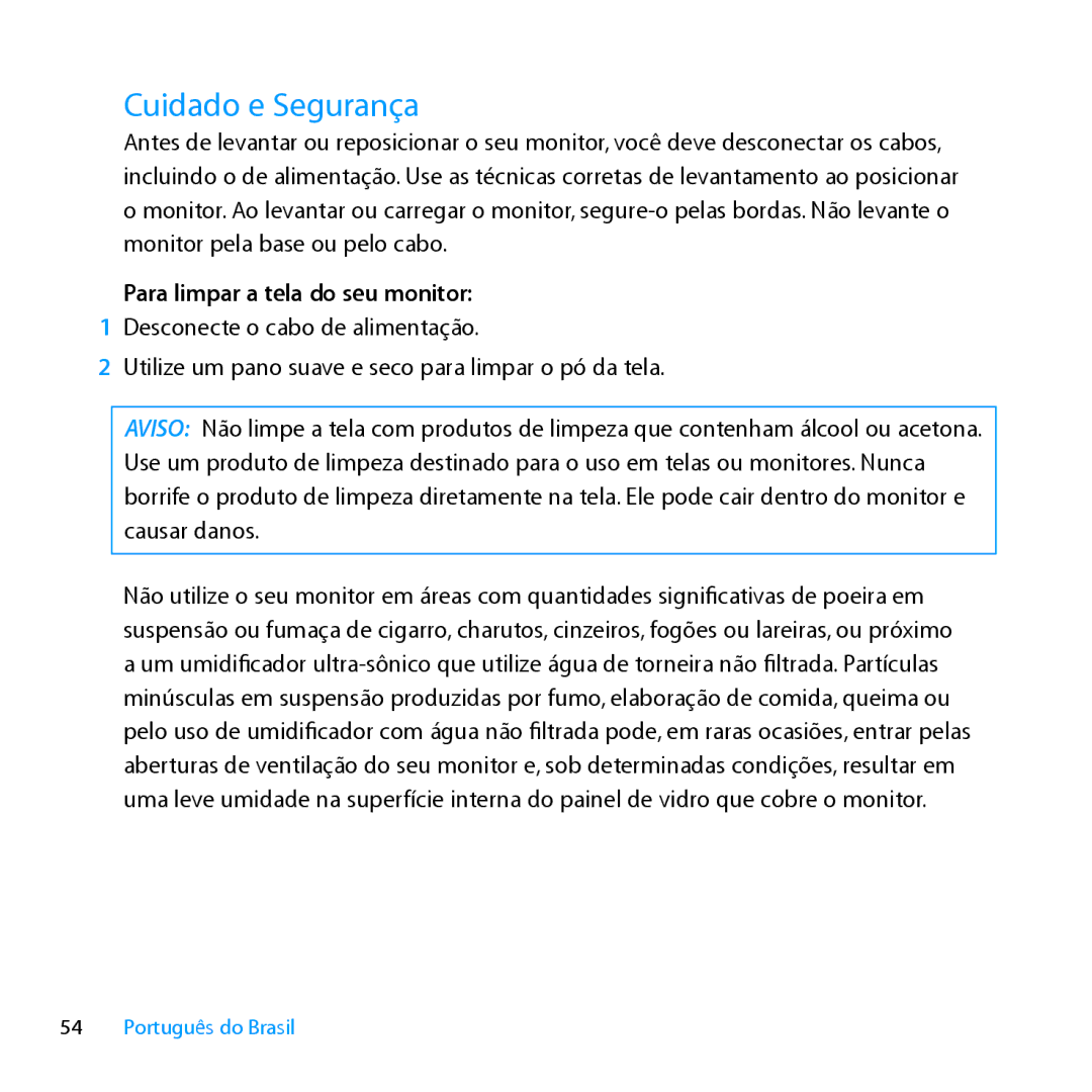 Apple MC914LL/B, MC914LL/A manual Cuidado e Segurança, Para limpar a tela do seu monitor 