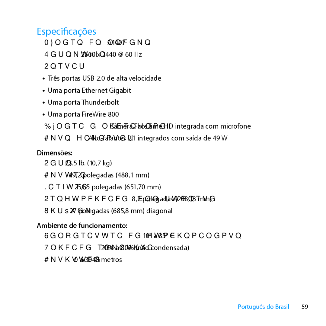 Apple MC914LL/A, MC914LL/B manual Especificações, Dimensões, Ambiente de funcionamento 