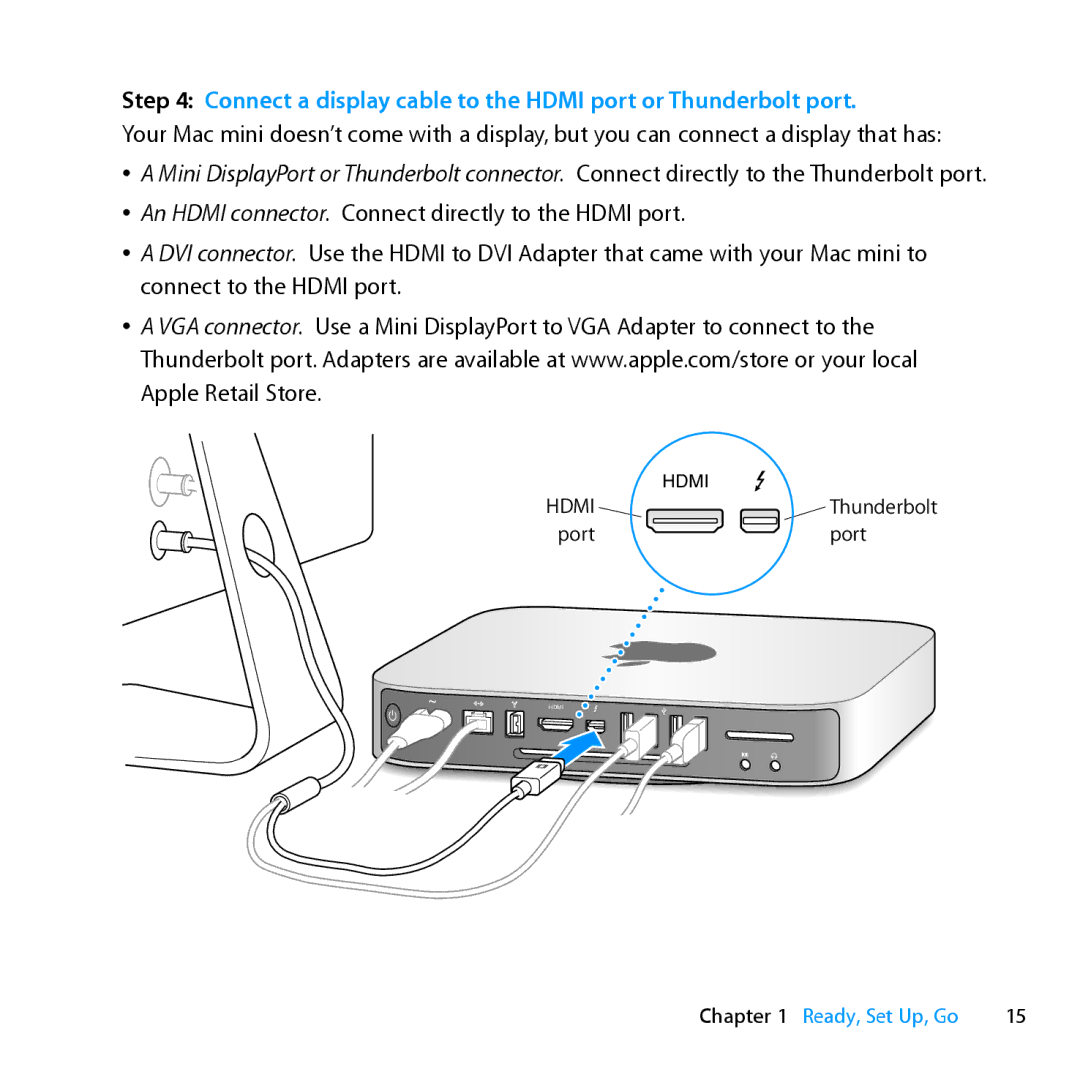 Apple MC936LL/A manual Connect a display cable to the Hdmi port or Thunderbolt port 