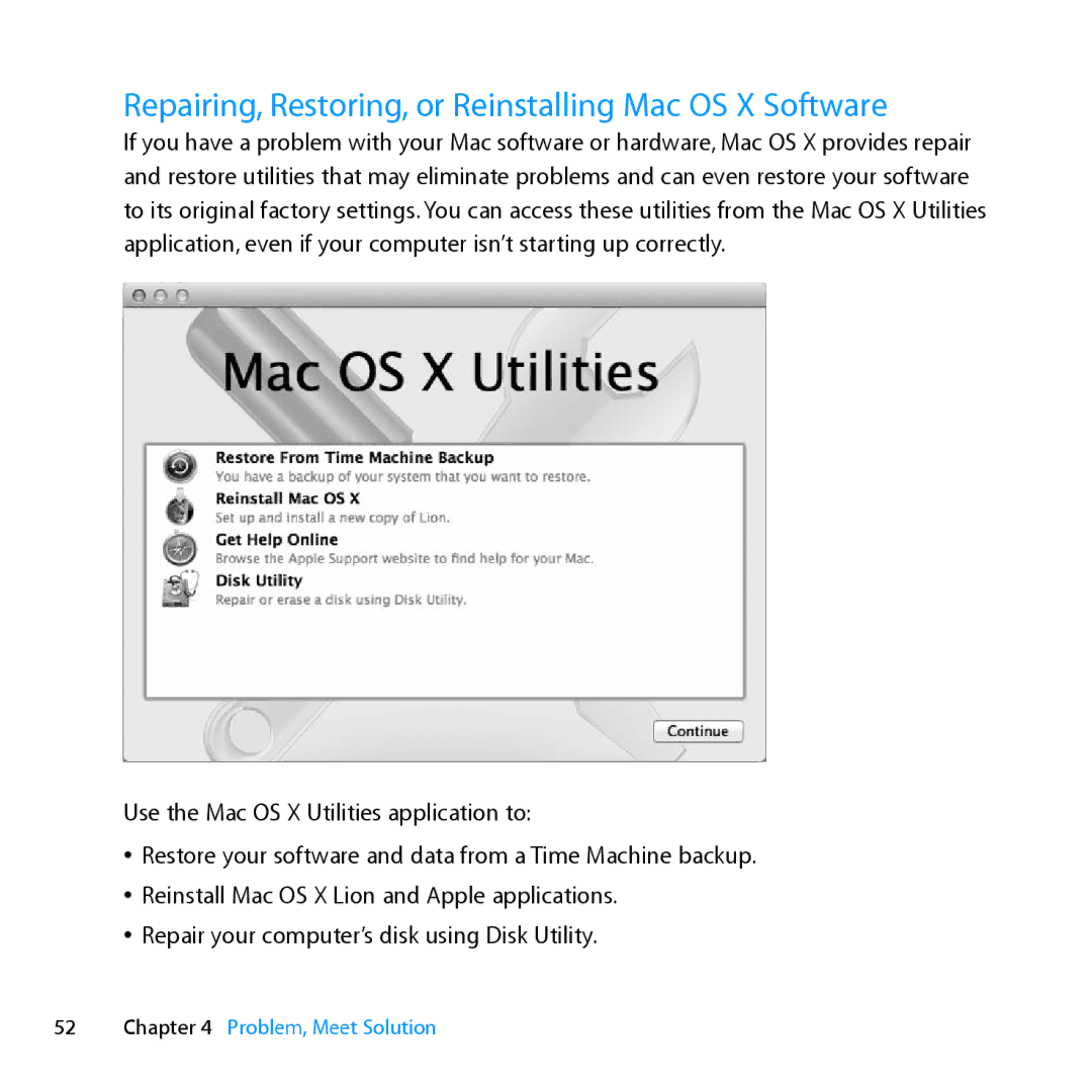 Apple MC936LL/A manual Repairing, Restoring, or Reinstalling Mac OS X Software, Use the Mac OS X Utilities application to 