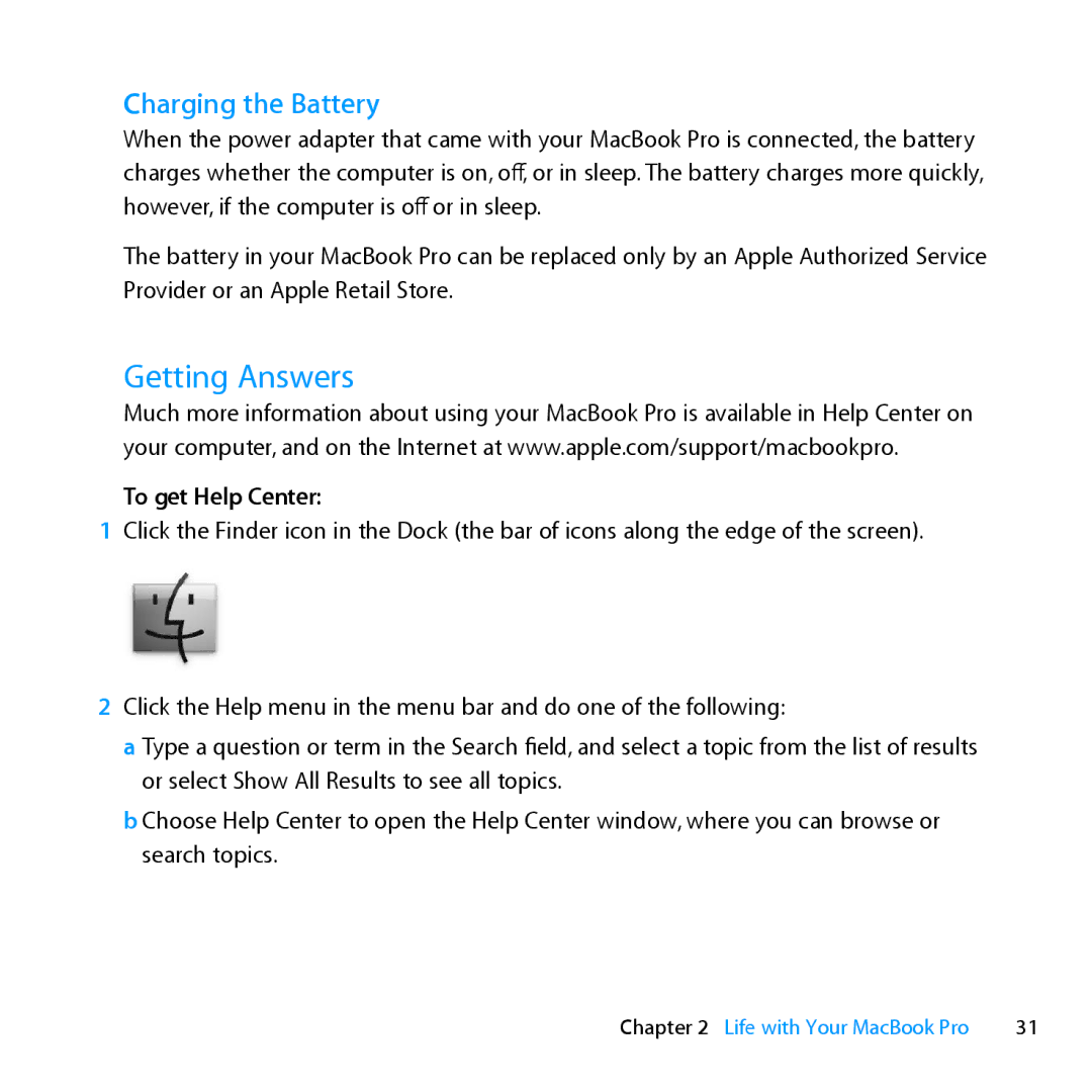 Apple MC976LL/A, MD101LL/A, MD104LL/A manual Getting Answers, Charging the Battery, To get Help Center 