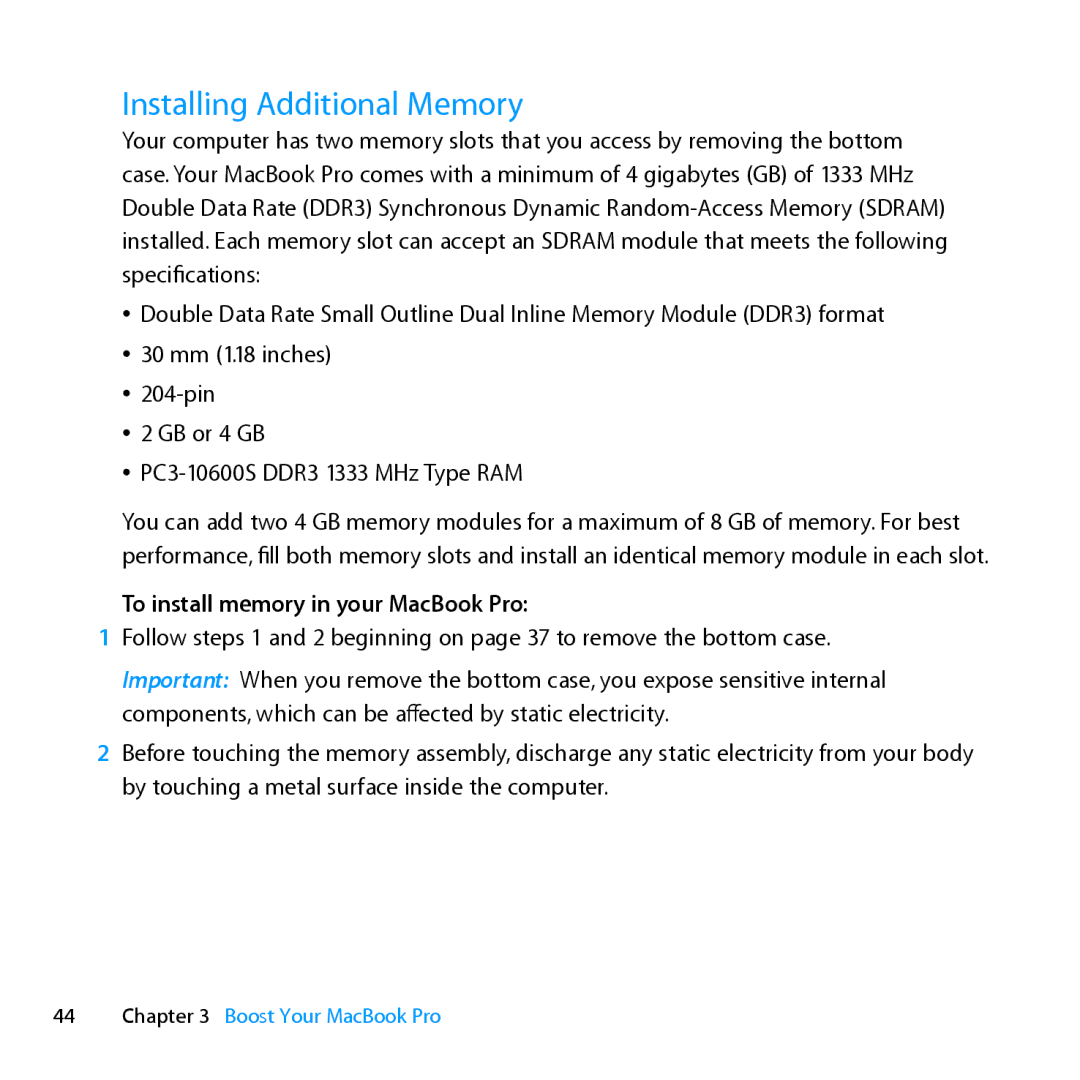 Apple MD104LL/A, MD101LL/A, MC976LL/A manual Installing Additional Memory, To install memory in your MacBook Pro 