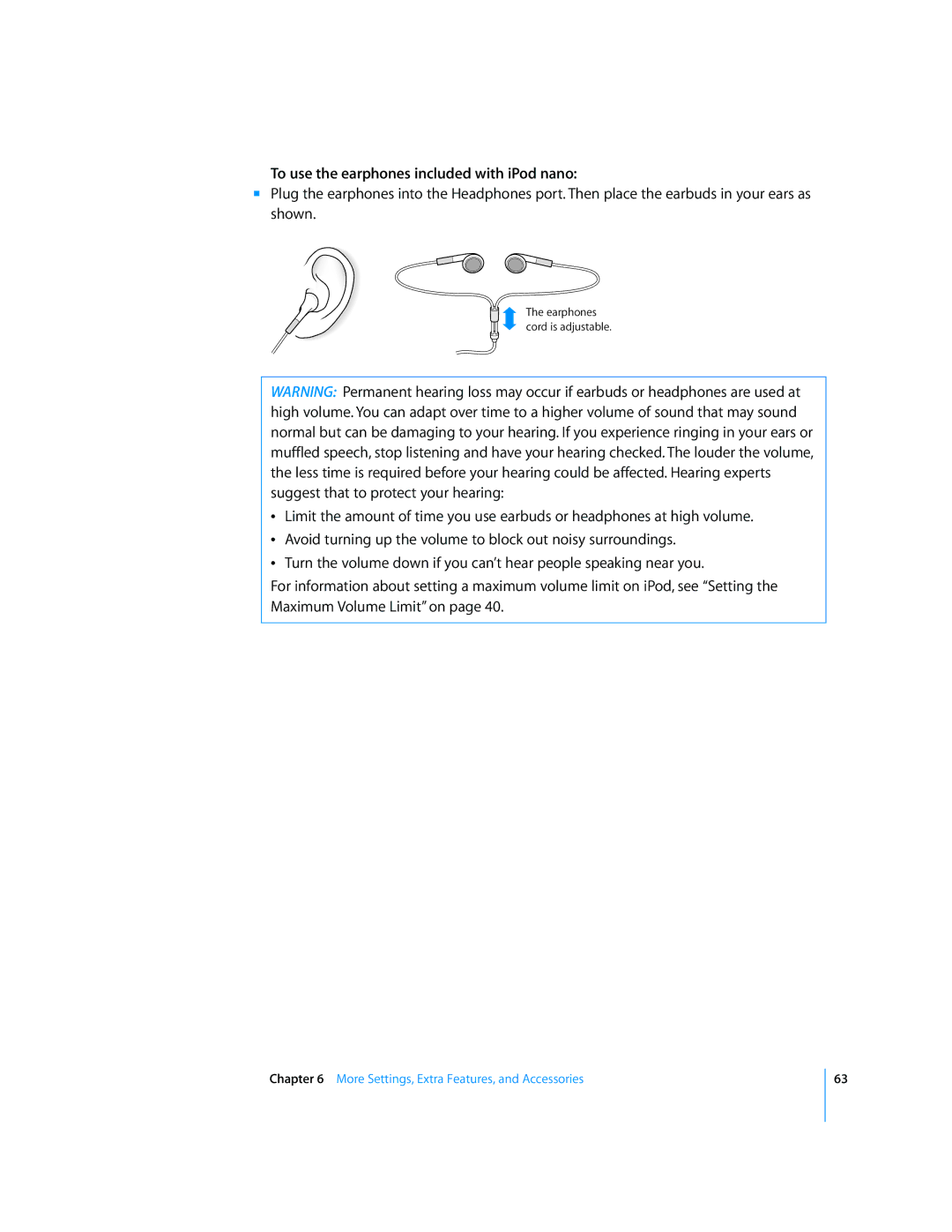 Apple MB754LL/A, MD479LL/A manual To use the earphones included with iPod nano 