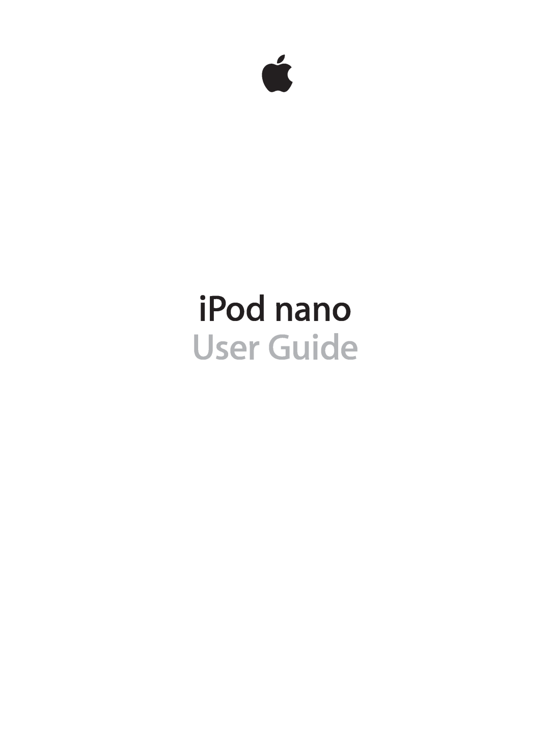 Apple MD478LL/A, MD481LL/A, MD480LL/A, MD477LL/A, MD475LL/A manual iPod nano User Guide 