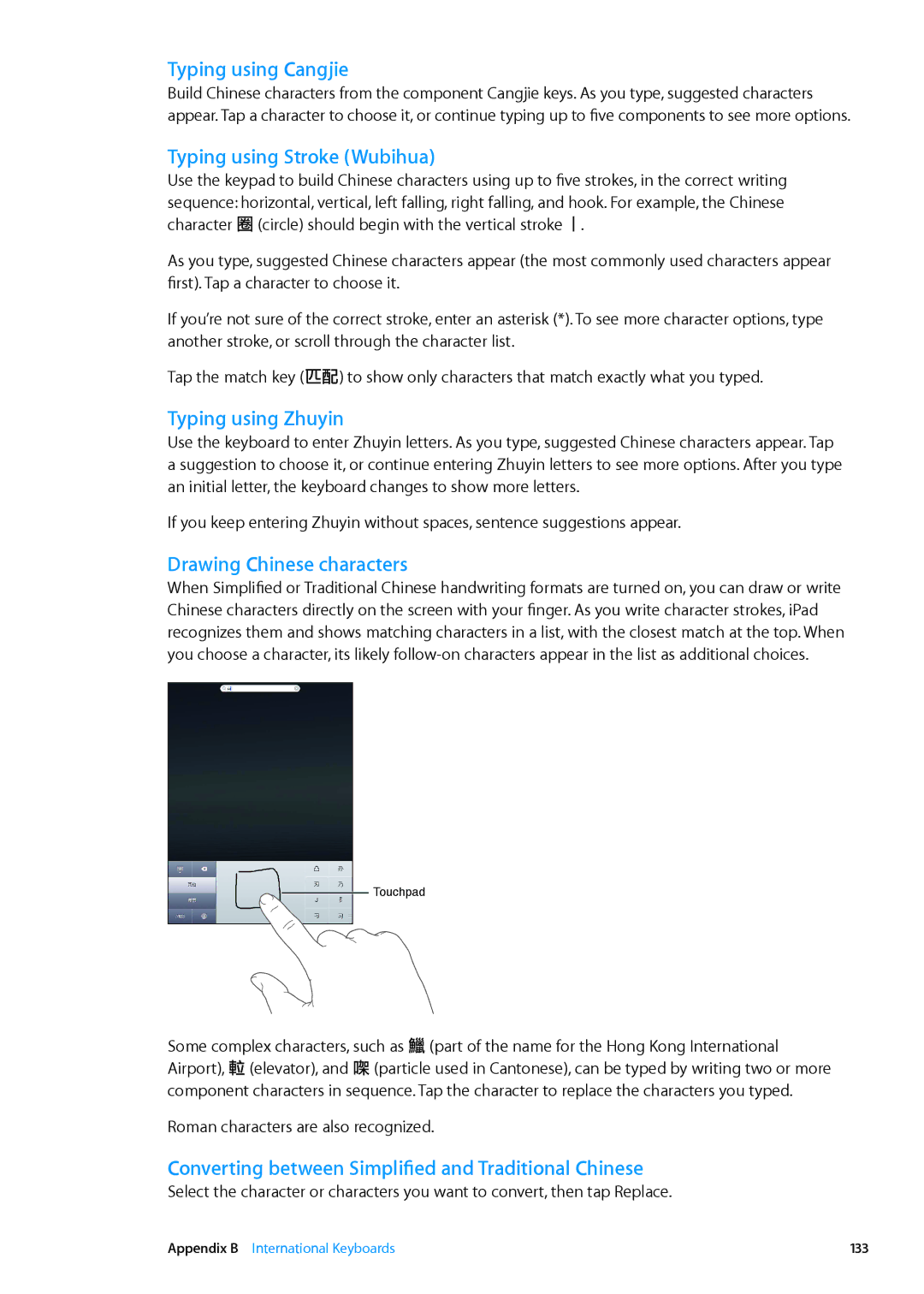 Apple MD513LL/A manual Typing using Cangjie, Typing using Stroke Wubihua, Typing using Zhuyin, Drawing Chinese characters 