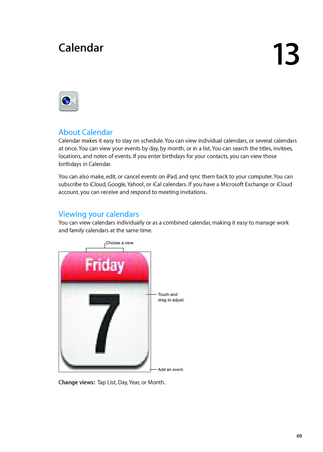 Apple MD526LL/A, MD511LL/A manual About Calendar, Viewing your calendars, Change views Tap List, Day, Year, or Month 