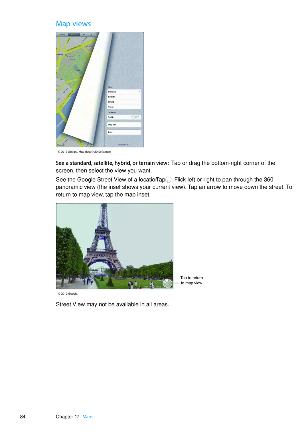 Apple MD523LL/A, MD511LL/A, MD518LL/A, MD515LL/A, MD521LL/A manual Map views, Street View may not be available in all areas 