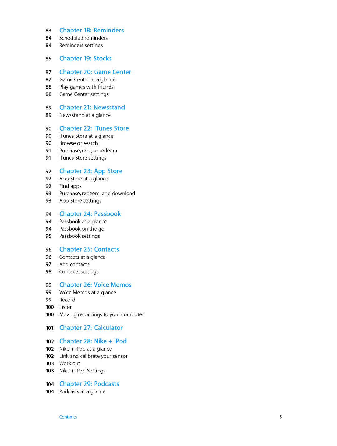 Apple MD723LL/A manual Reminders, Stocks Game Center, Newsstand, ITunes Store, App Store, Passbook, Contacts, Voice Memos 